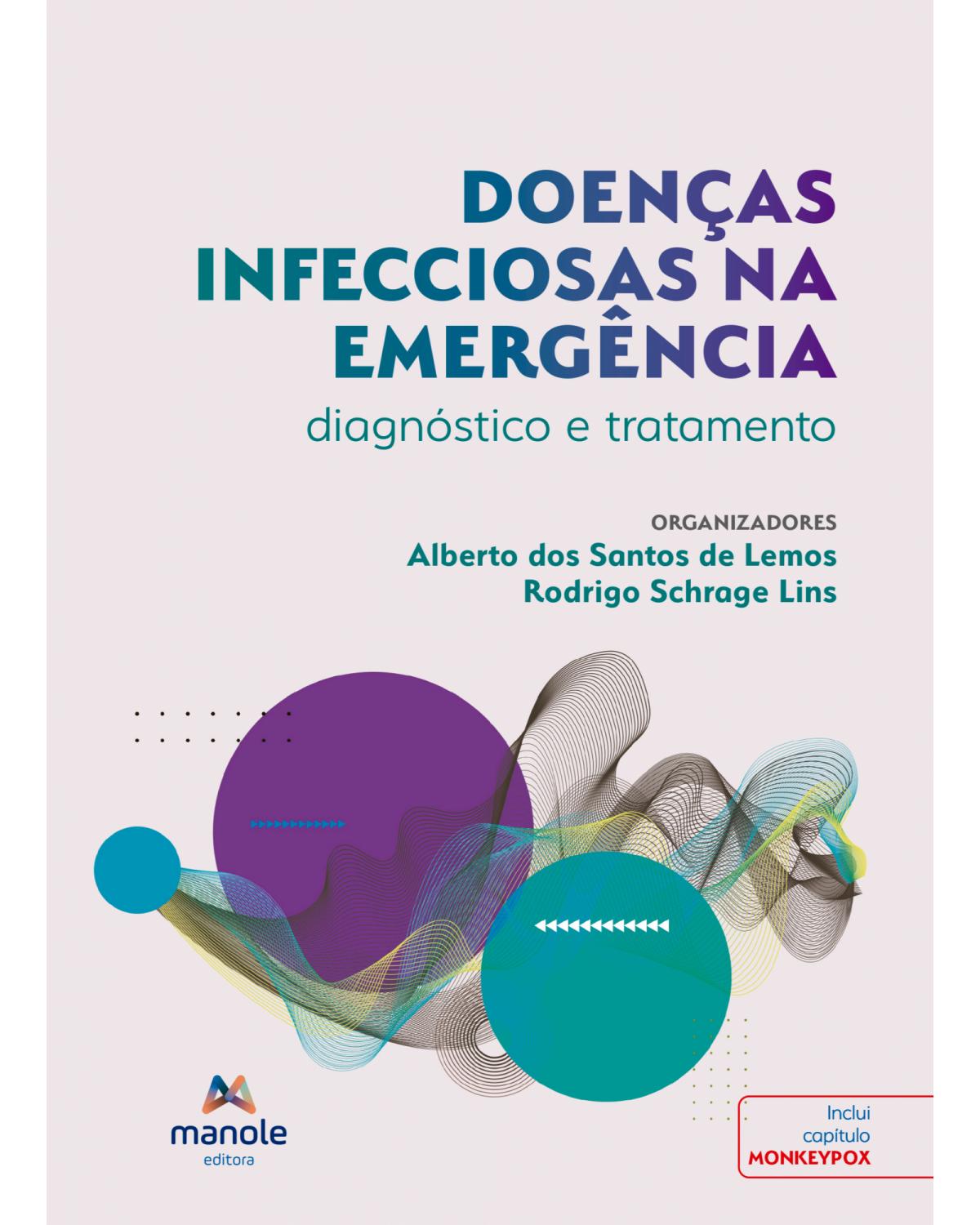 Doenças infecciosas na emergência - diagnóstico e tratamento - 1ª Edição | 2022