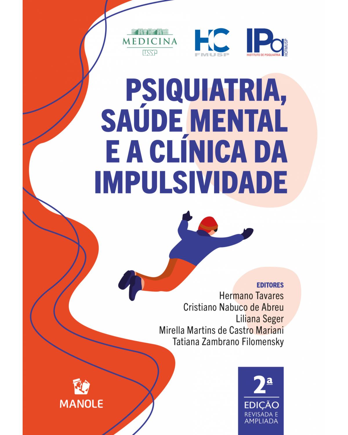 Psiquiatria, saúde mental e a clínica da impulsividade - 2ª Edição | 2021