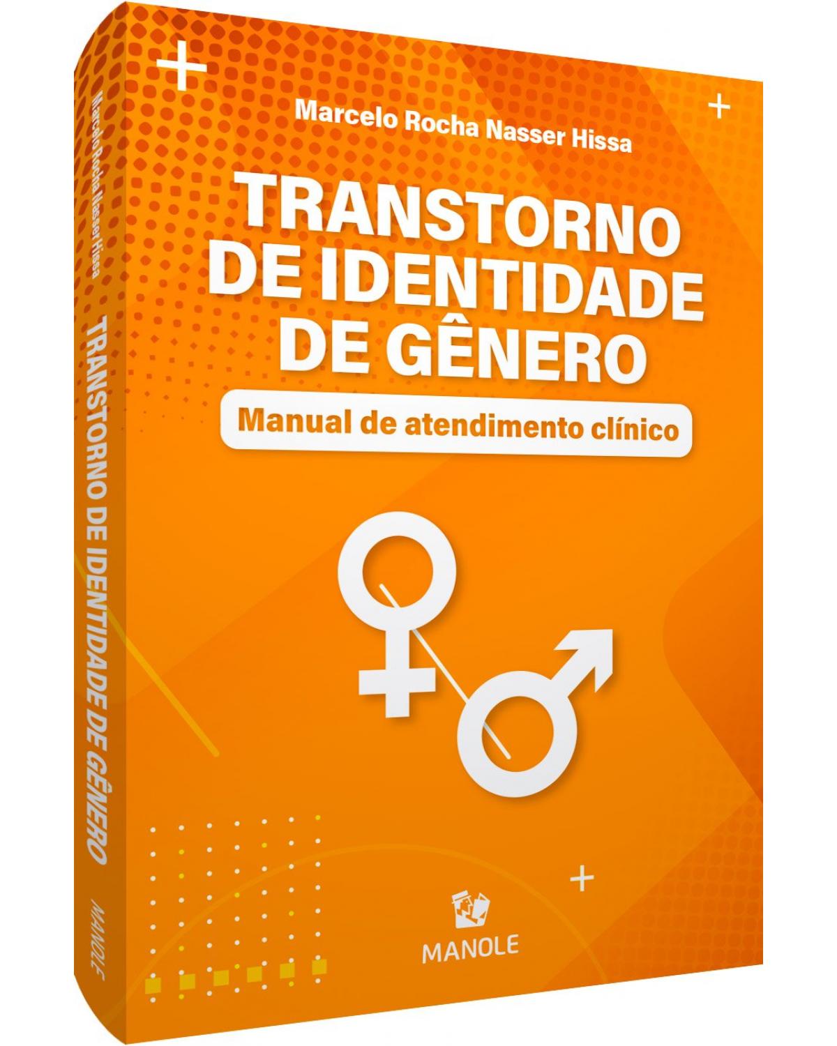 Transtorno de identidade de gênero - manual de atendimento clínico - 1ª Edição | 2021