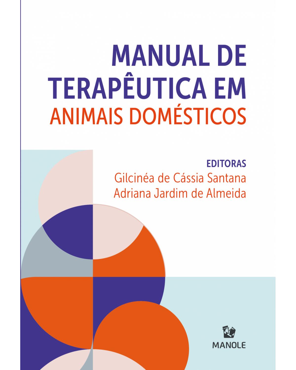 Manual de terapêutica em animais domésticos - 1ª Edição | 2021