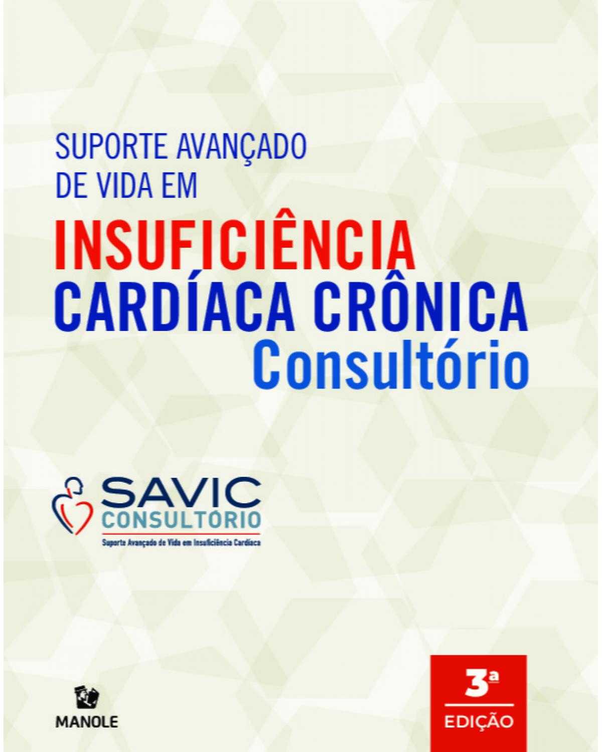 Suporte avançado de vida em insuficiência cardíaca crônica - consultório - 3ª Edição | 2021