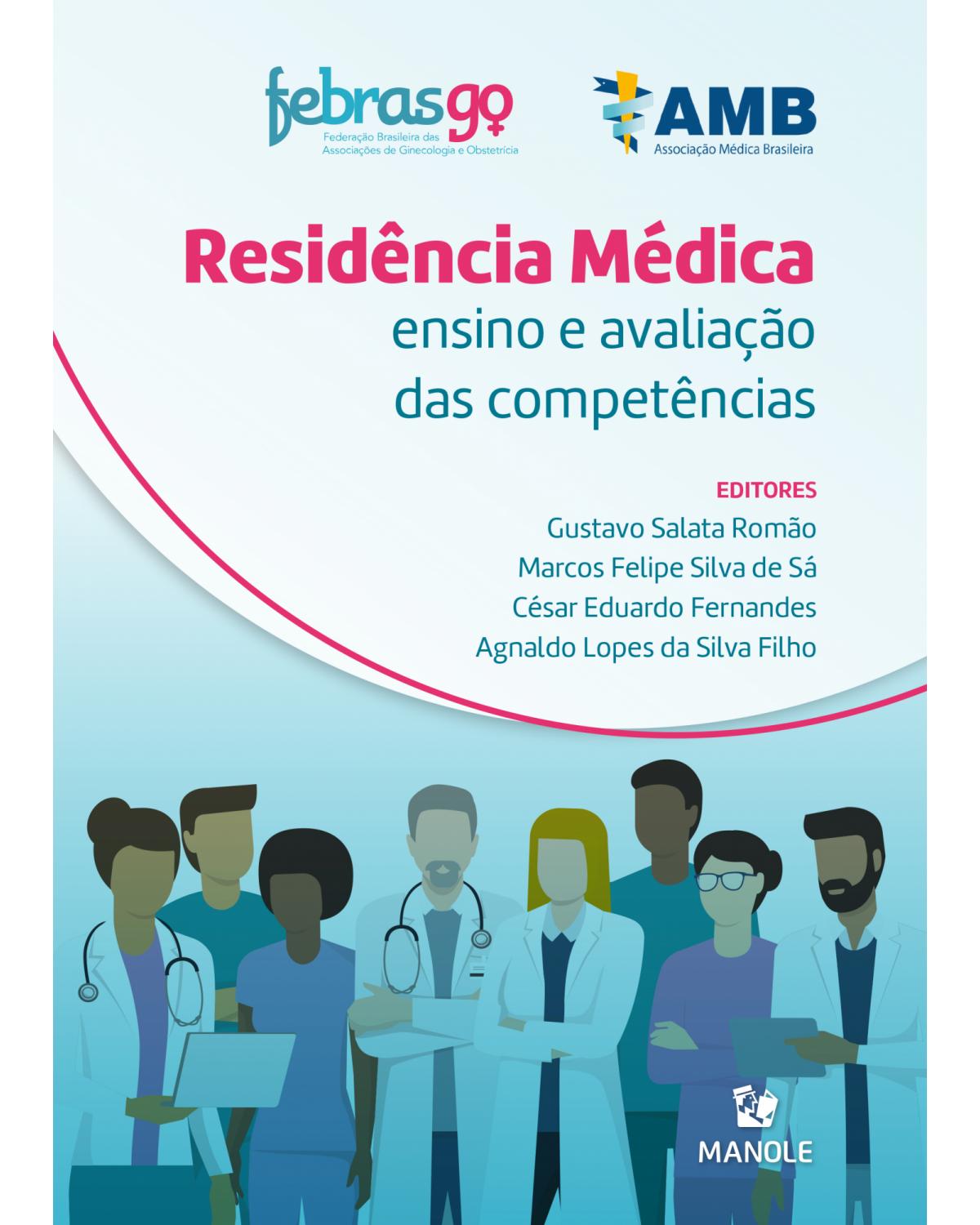 Residência médica - ensino e avaliação das competências - 1ª Edição | 2021