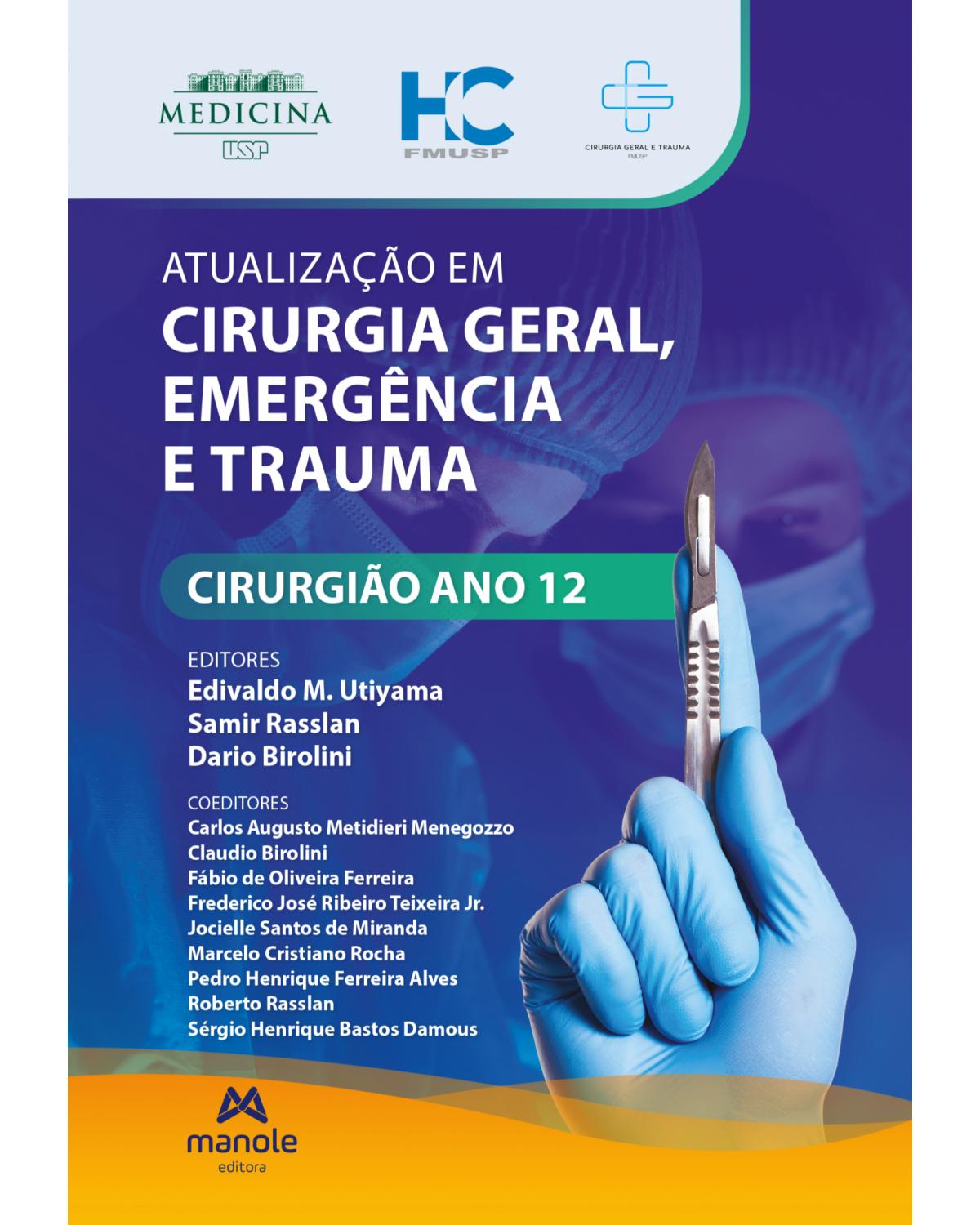 Atualização em cirurgia geral, emergência e trauma: cirurgião ano 12 - 12ª Edição | 2022