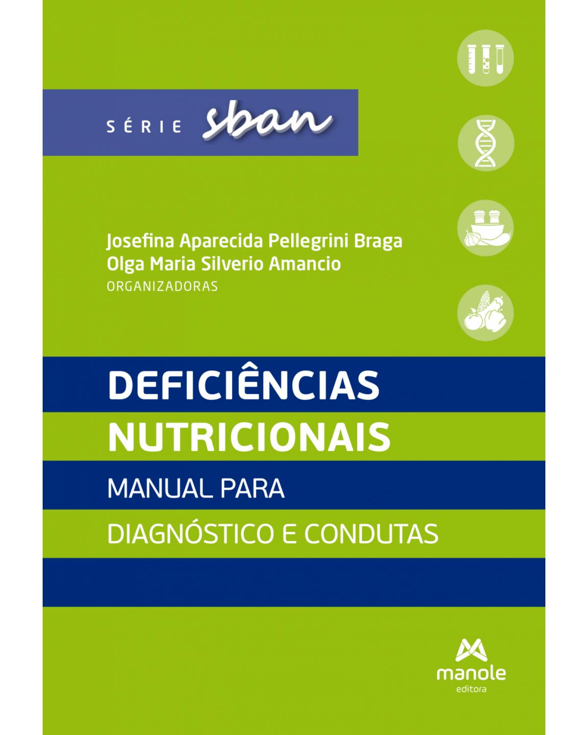 Deficiências nutricionais - manual para diagnóstico e condutas - 1ª Edição | 2022