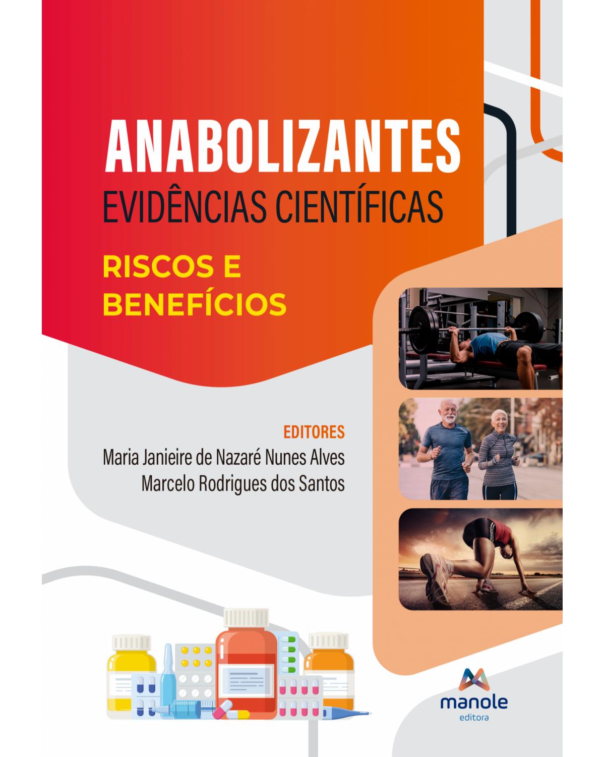 Anabolizantes - evidências científicas: riscos e benefícios - 1ª Edição | 2022