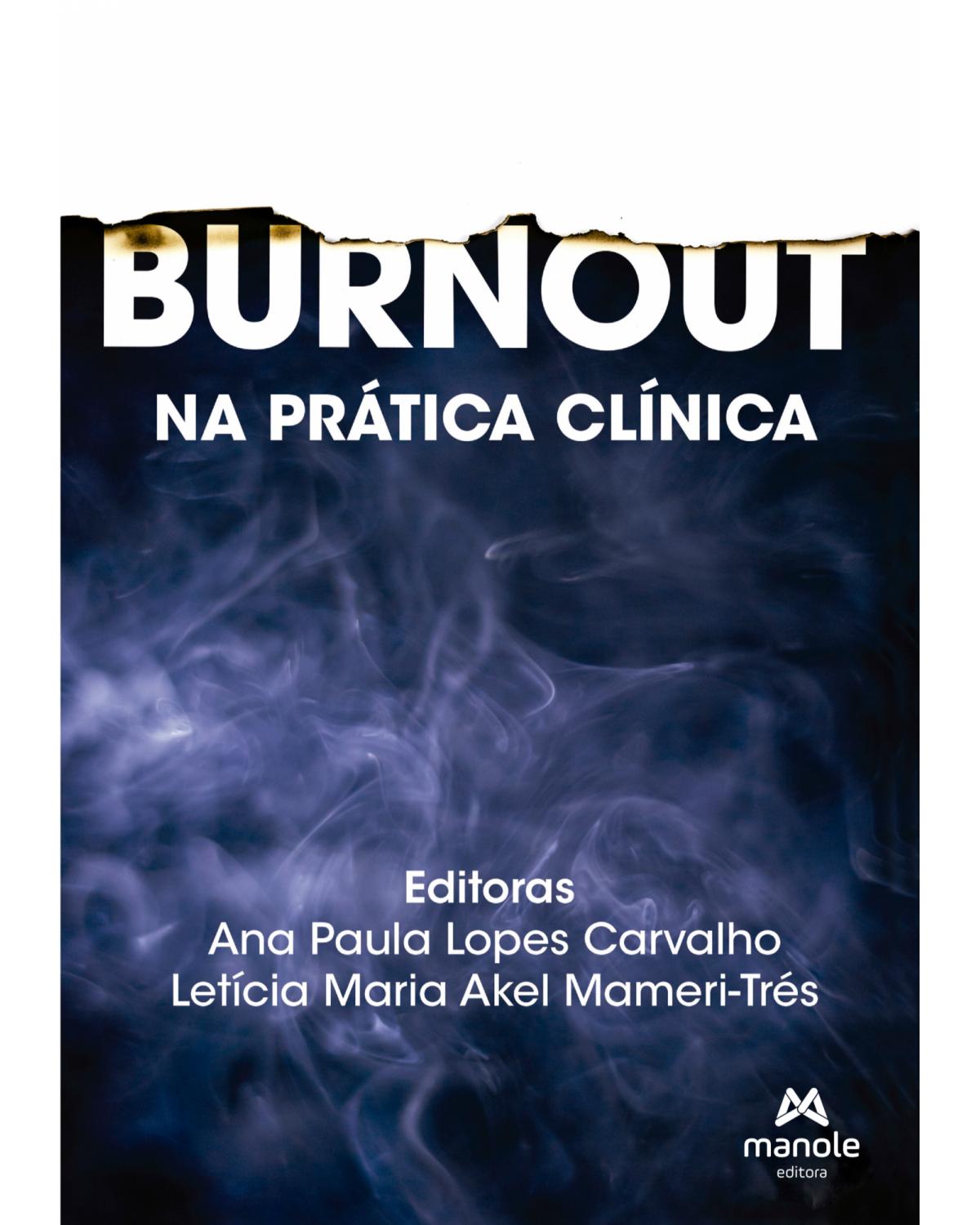 Burnout na prática clínica - 1ª Edição | 2022