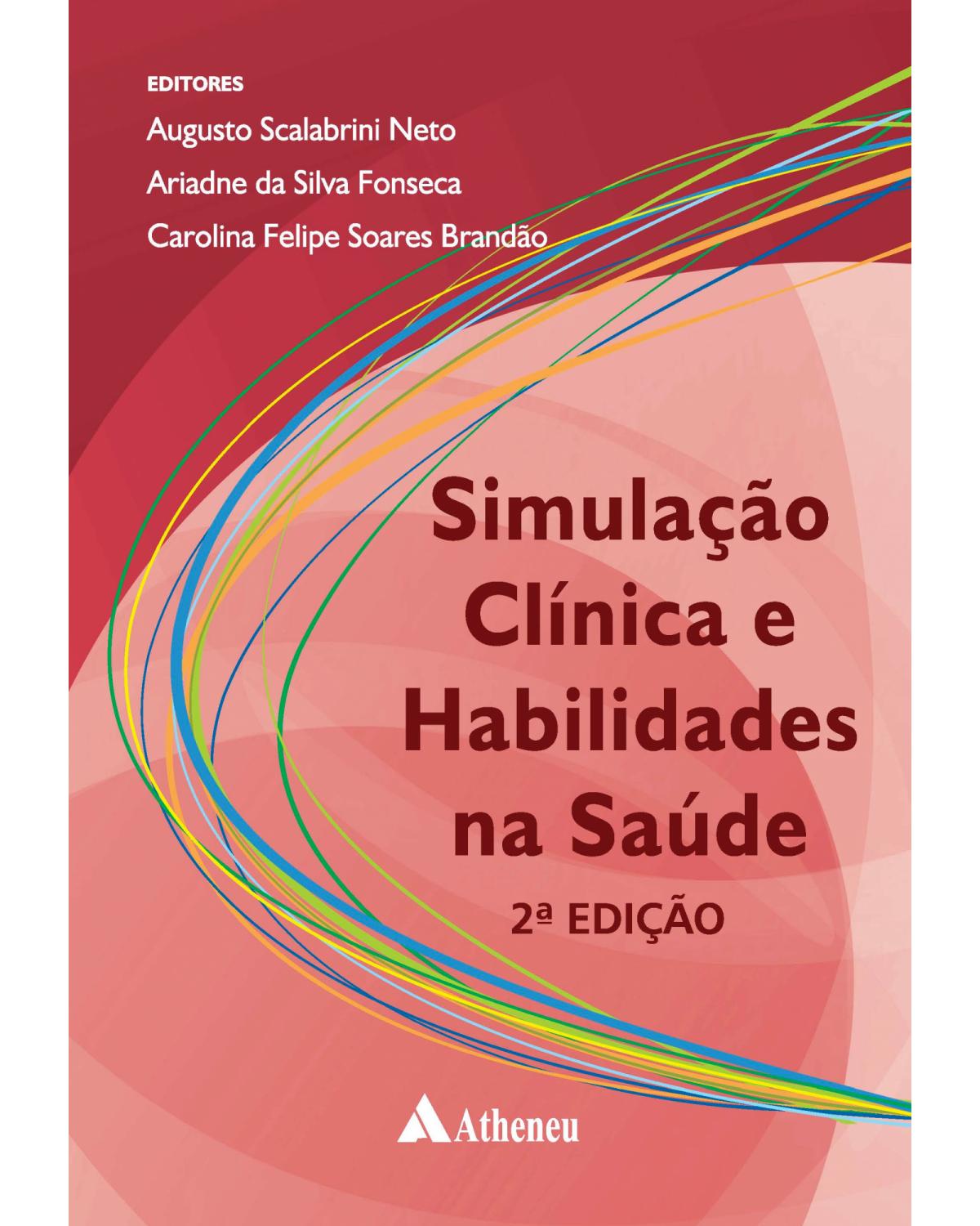 Simulação clínica e habilidades na saúde - 2ª Edição | 2020