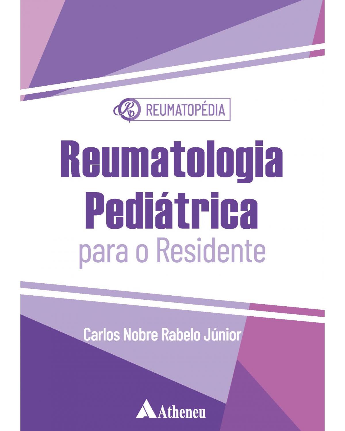 Reumatologia pediátrica para o residente - 1ª Edição | 2021