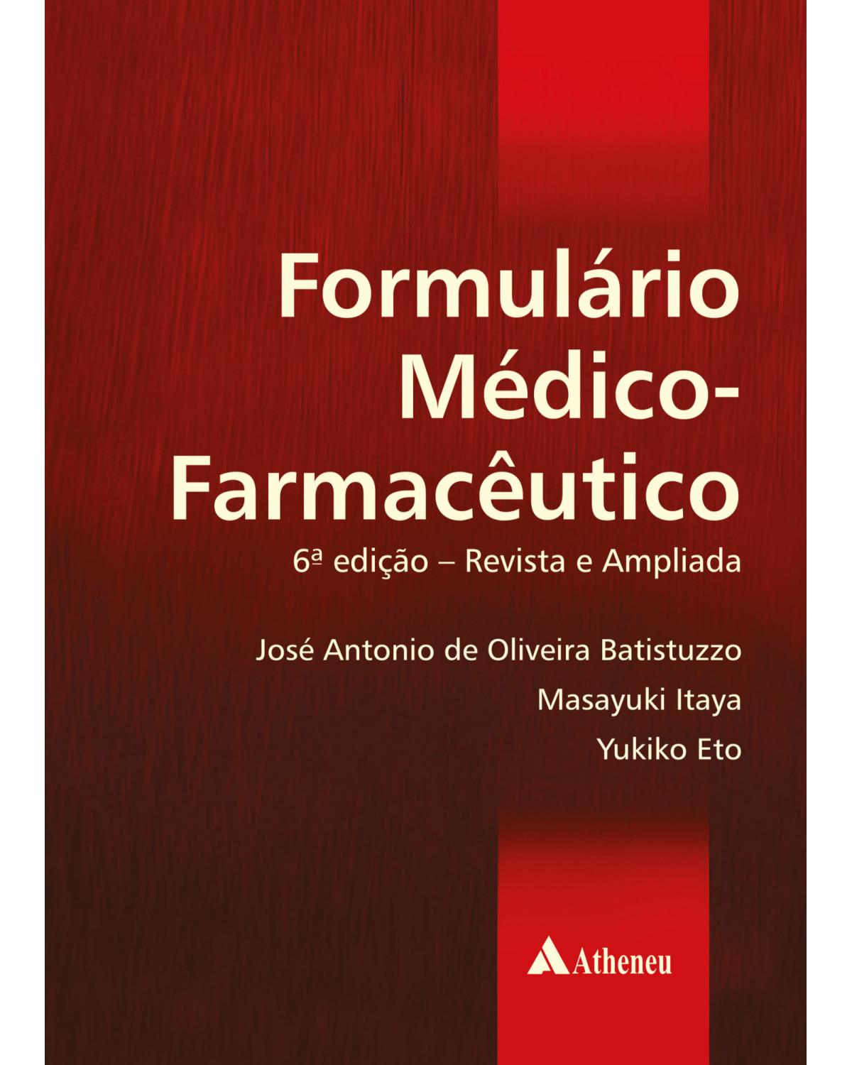 Formulário médico-farmacêutico - 6ª Edição | 2021