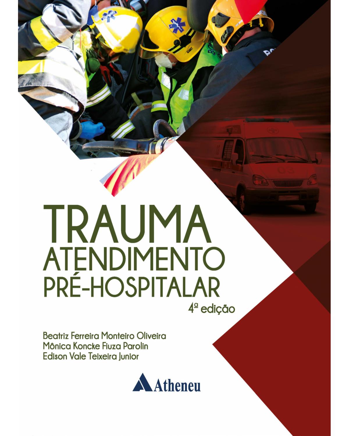 Trauma atendimento pré-hospitalar - 4ª Edição | 2021