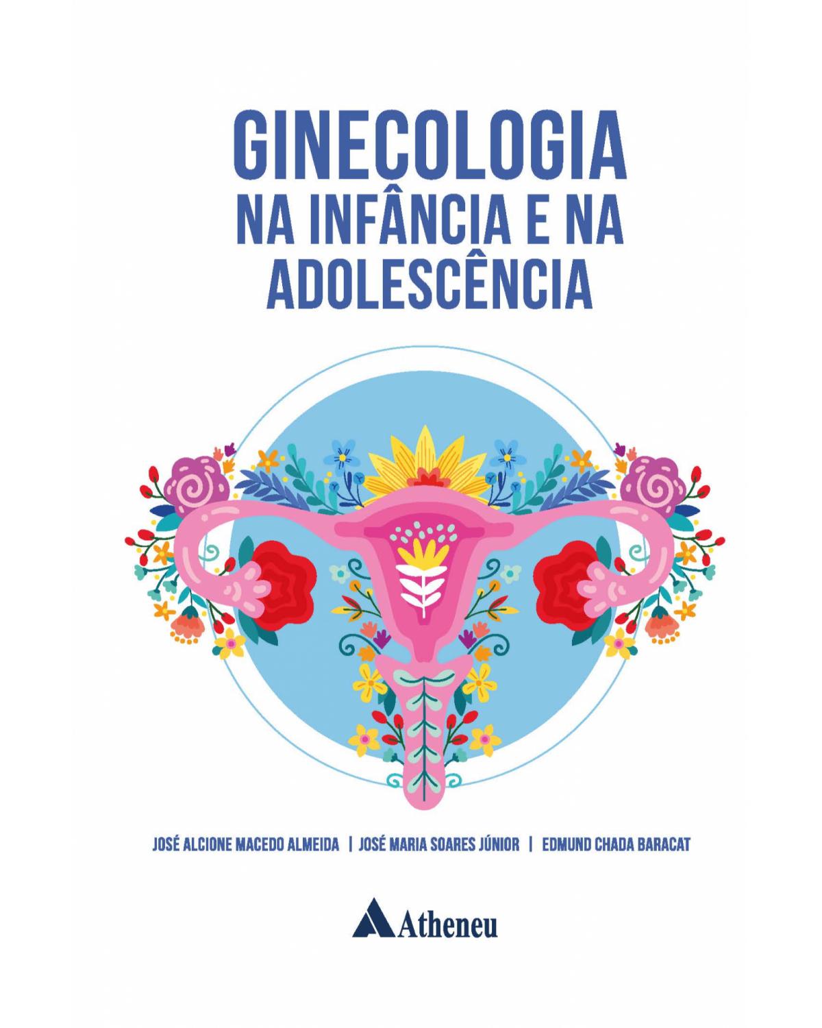 Ginecologia na infância e na adolescência - 1ª Edição | 2021