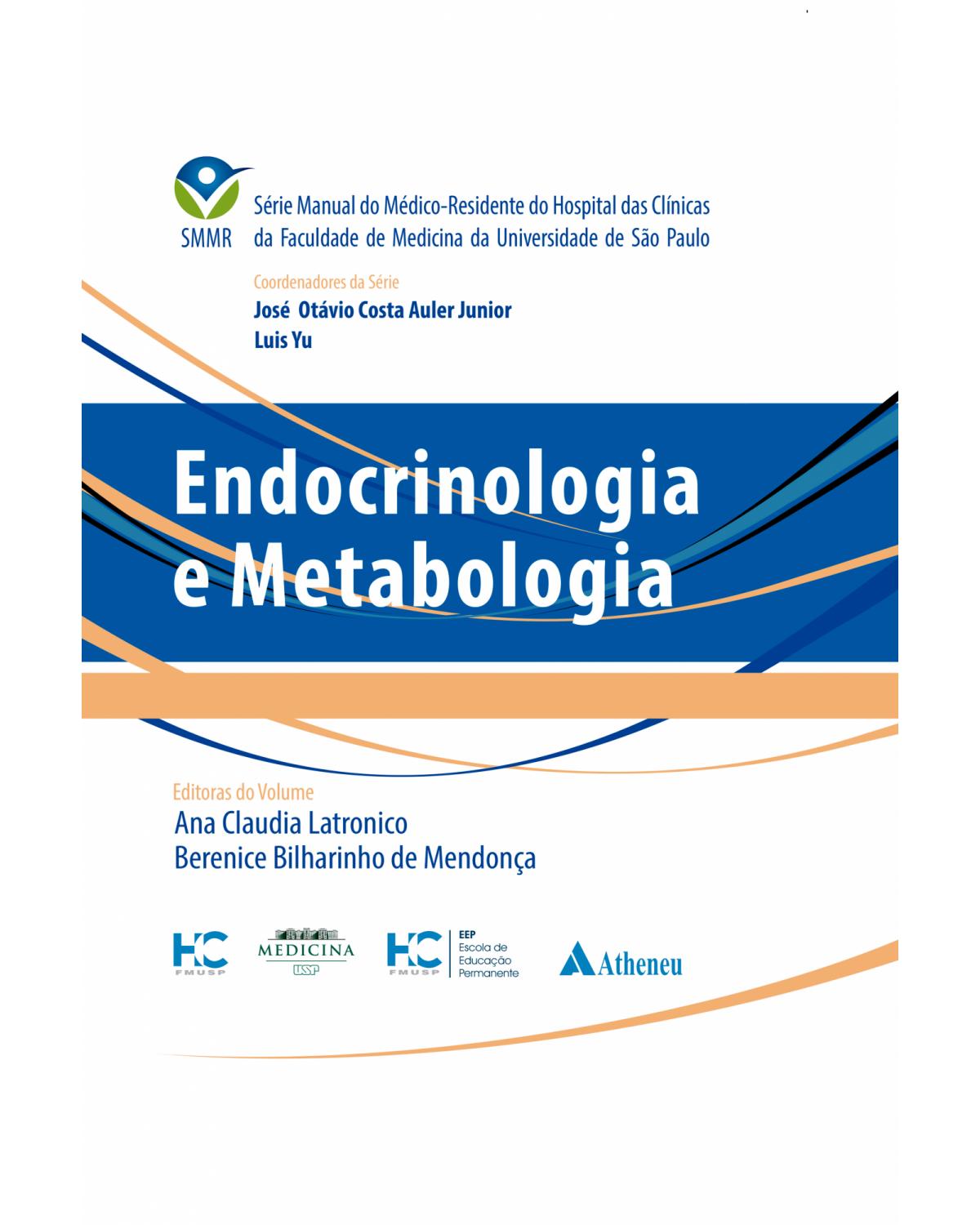 Endocrinologia e metabologia - 1ª Edição | 2021