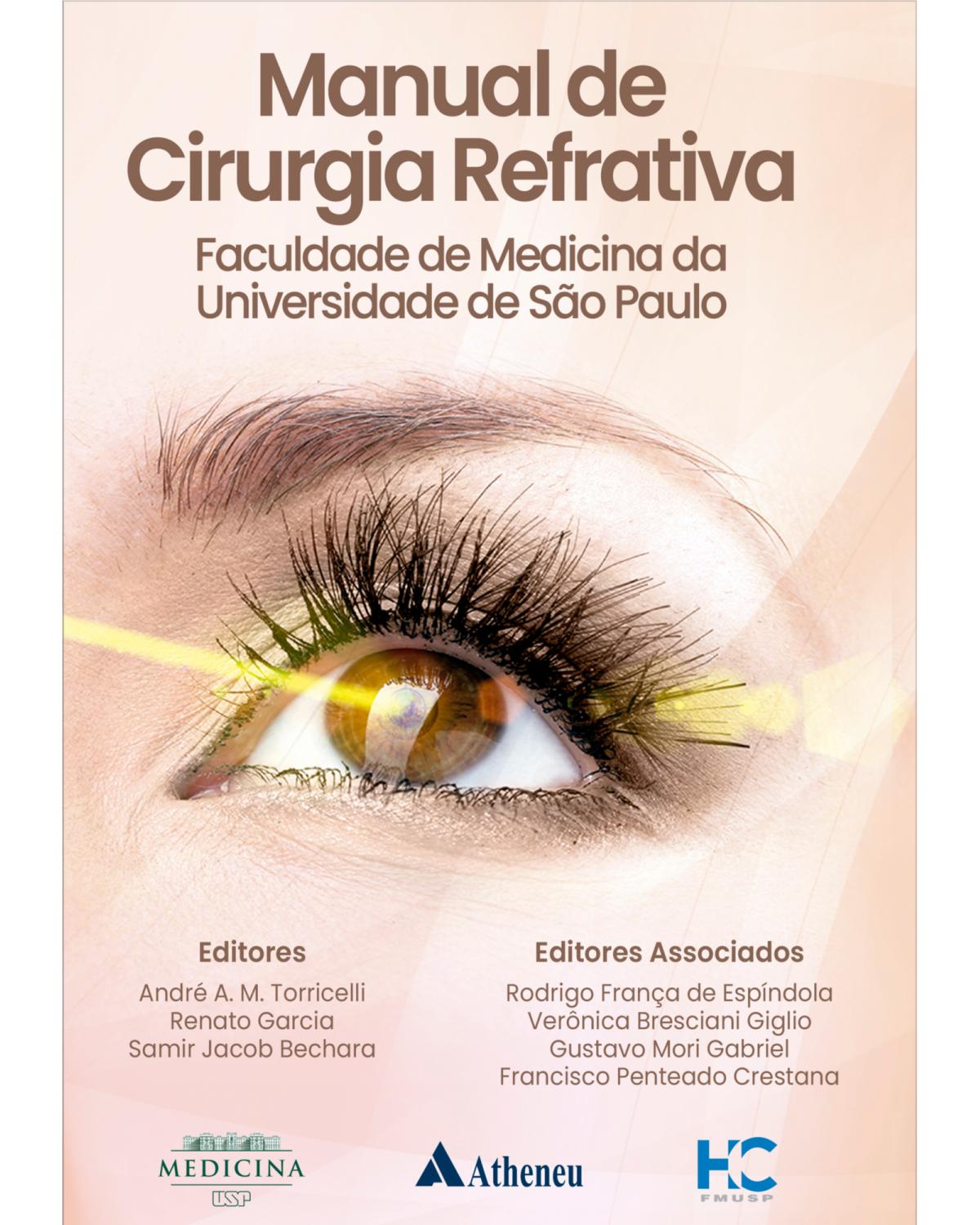 Manual de cirurgia refrativa - Faculdade de Medicina da Universidade de São Paulo - 1ª Edição | 2021