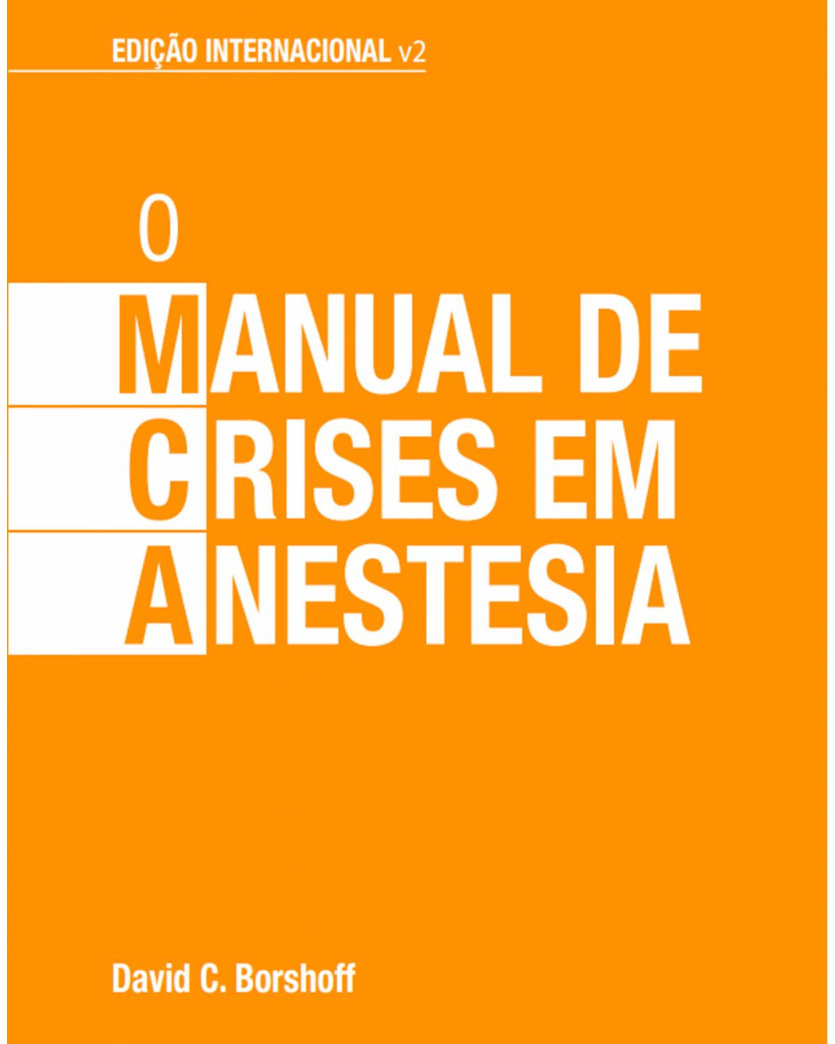 Manual de crises em anestesia - 1ª Edição | 2022