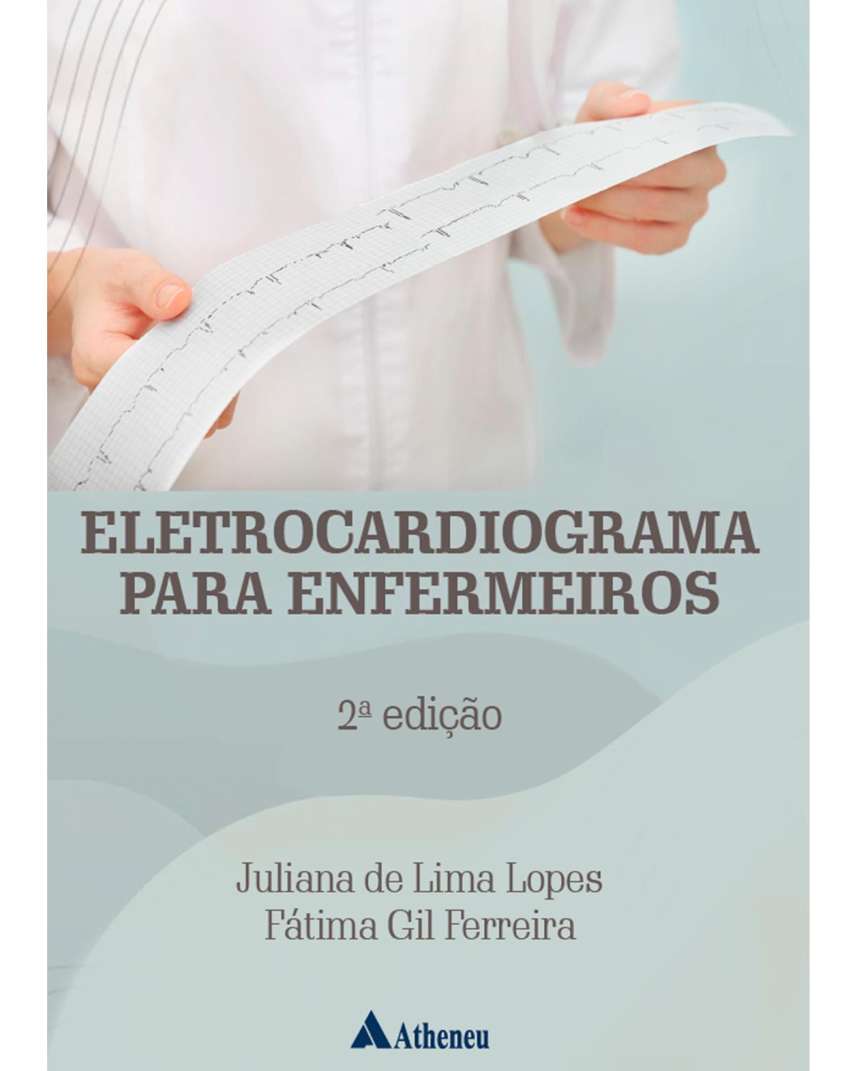 Eletrocardiograma para enfermeiros - 2ª Edição | 2022