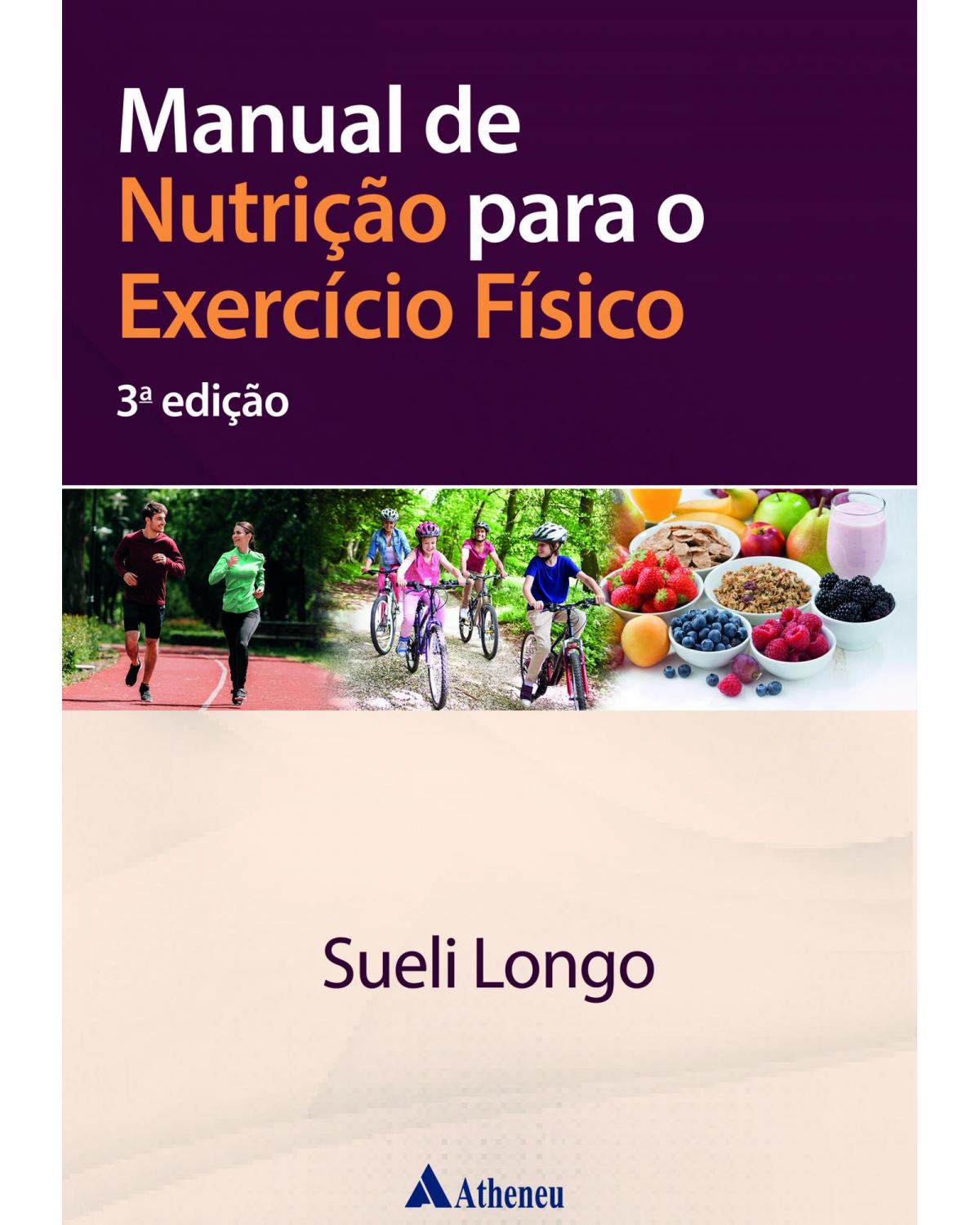 Manual de nutrição para o exercício físico - 3ª Edição | 2022
