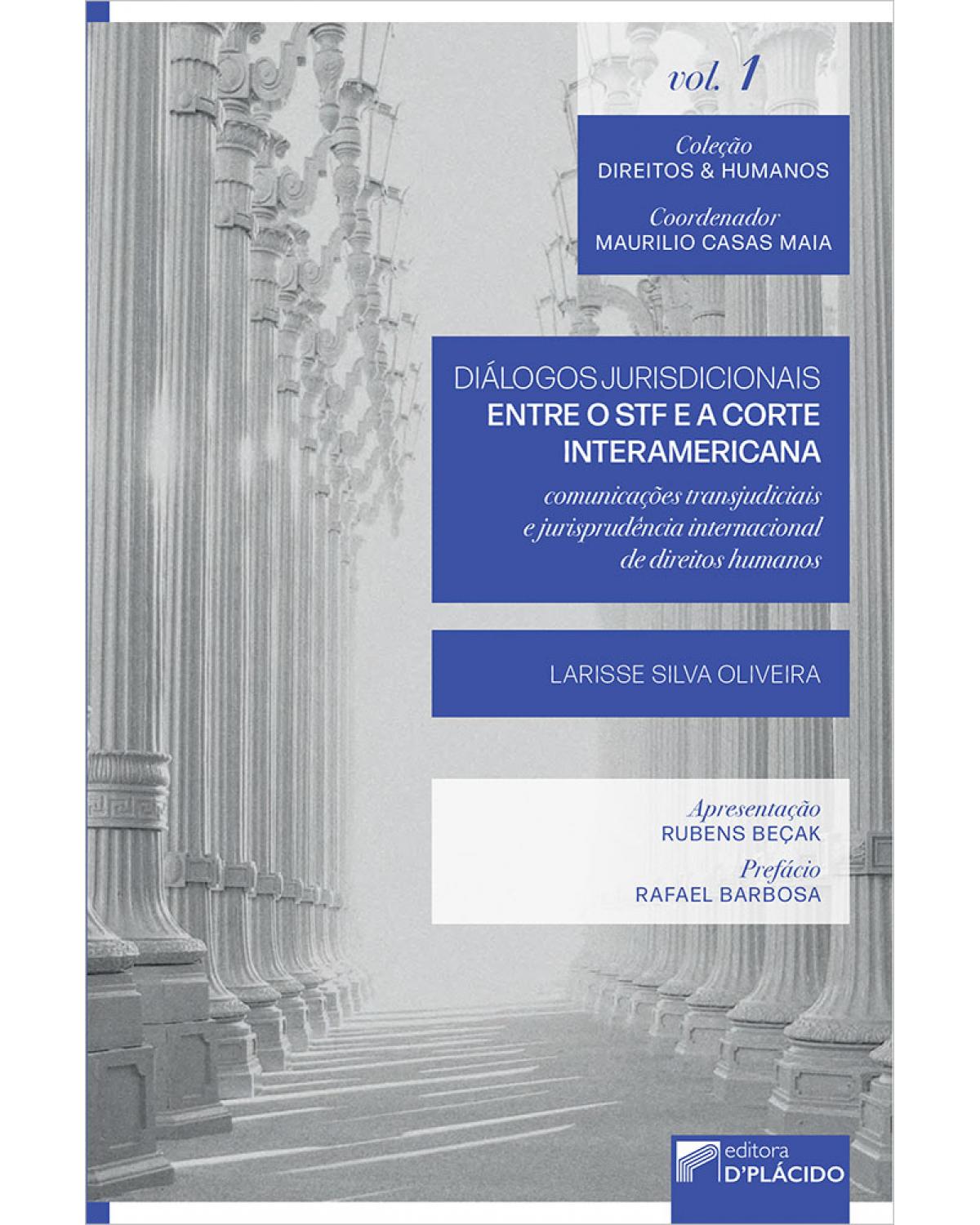 Diálogos jurisdicionais entre o STF e a corte interamericana: comunicações transjudiciais e jurisprudência internacional de direitos humanos - 1ª Edição | 2020