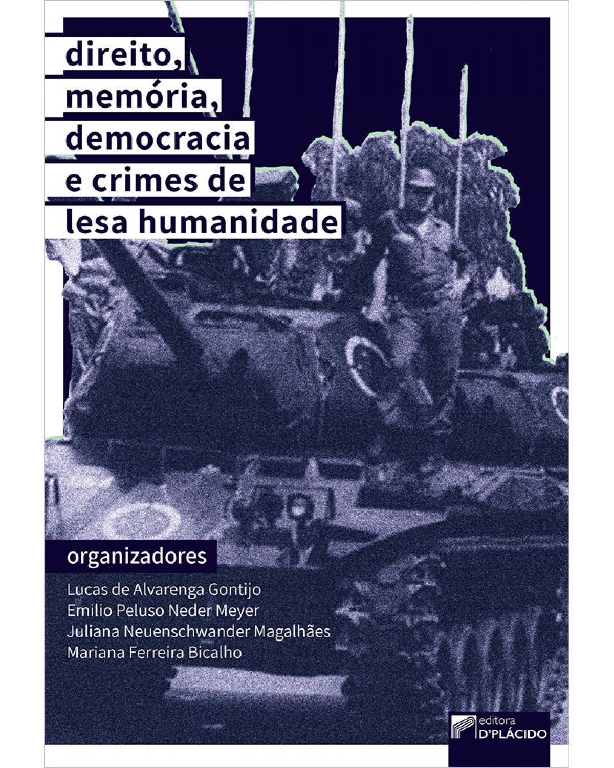 Direito, memória, democracia e crimes de lesa humanidade - 1ª Edição | 2020