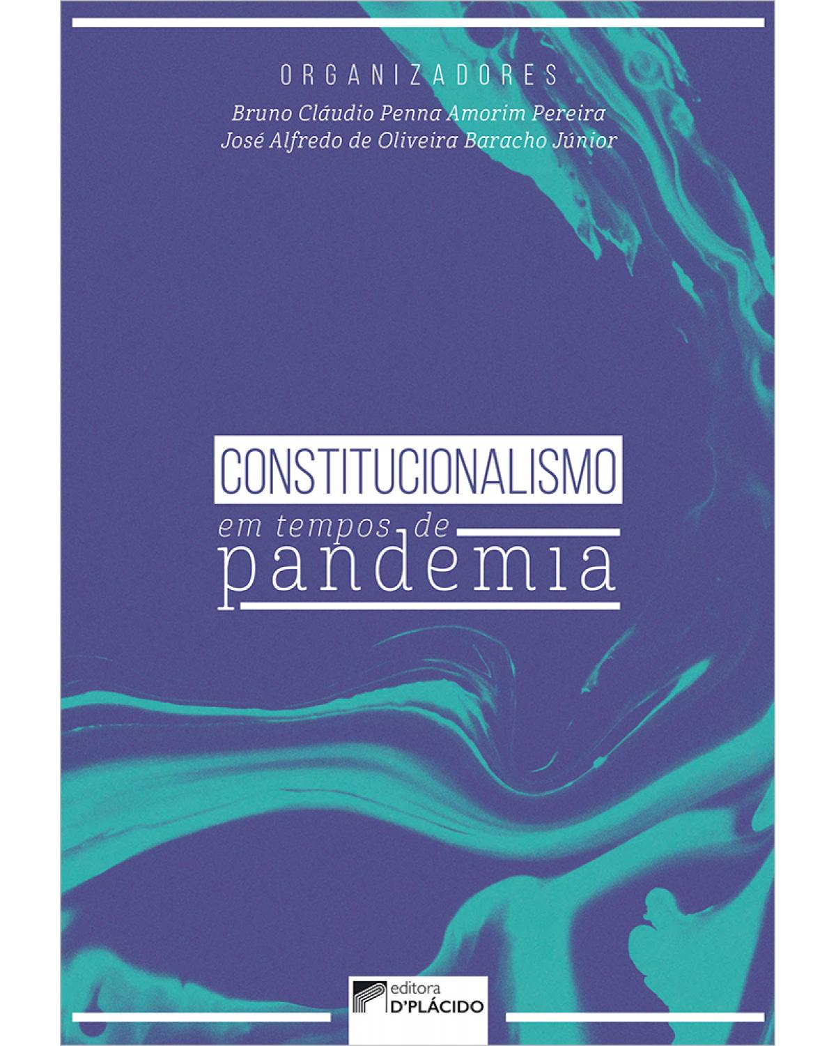 Constitucionalismo em tempos de pandemia - 1ª Edição | 2020