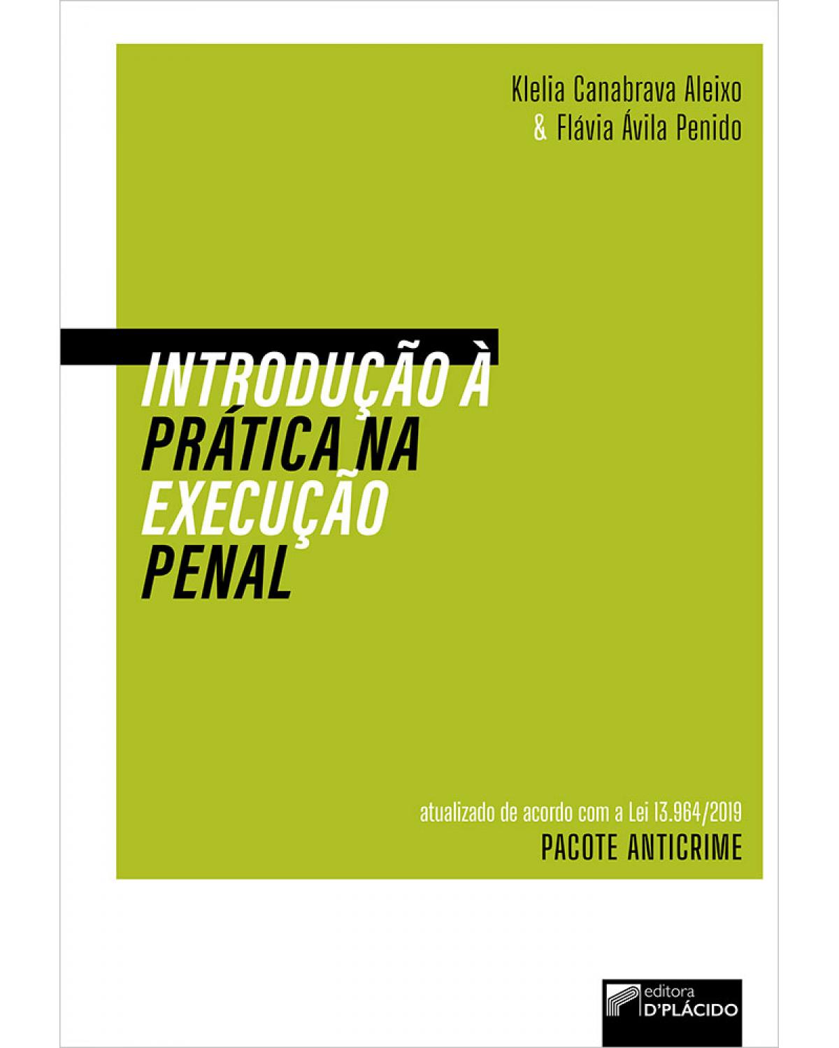 Introdução à prática na execução penal - 1ª Edição | 2021