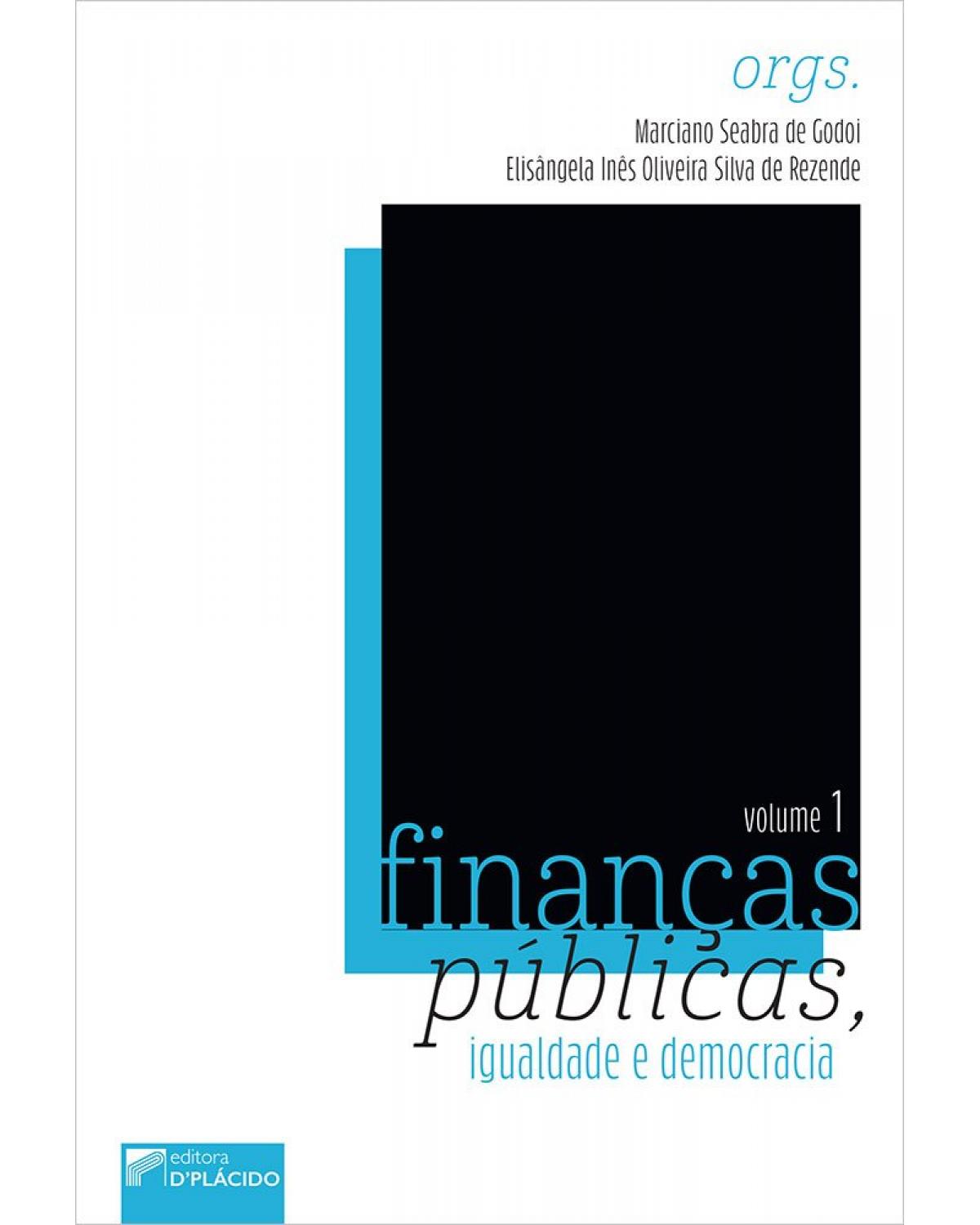 Finanças públicas, igualdade e democracia - Volume 1:  - 1ª Edição | 2021