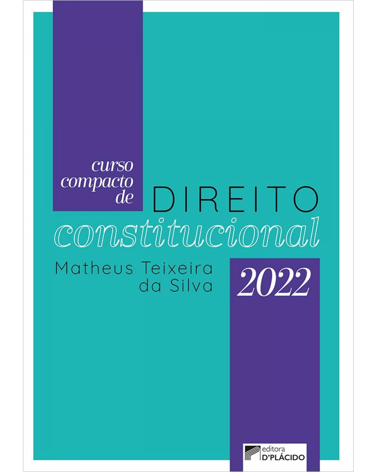 Curso compacto de direito constitucional - 1ª Edição | 2022