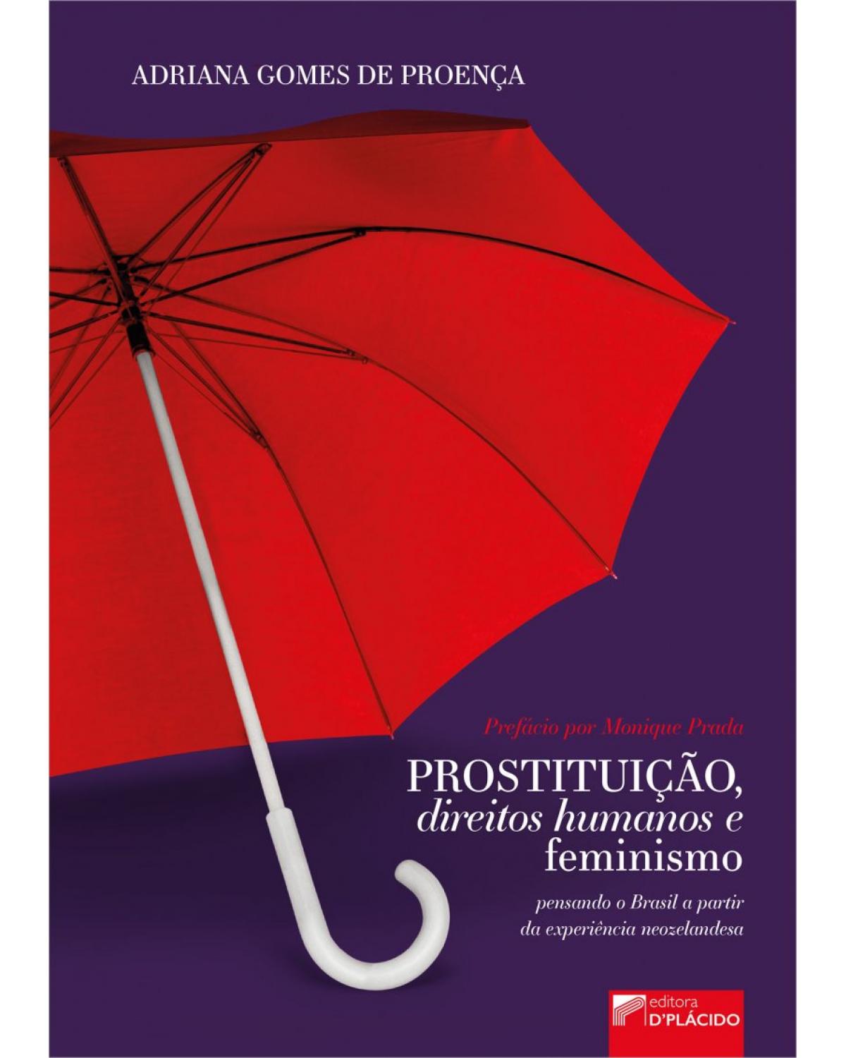 Prostituição, Direitos Humanos e Feminismo: pensando o Brasil a partir da experiência neozelandesa - Volume 1:  - 1ª Edição | 2022