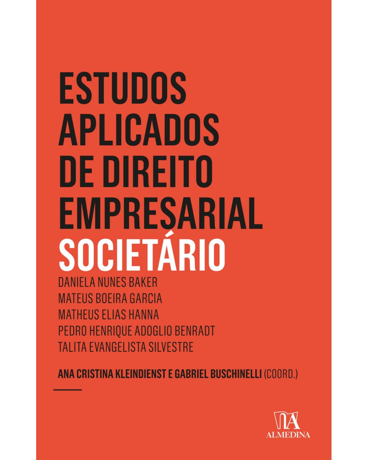 Estudos aplicados de direito empresarial - societário - 6ª Edição | 2020