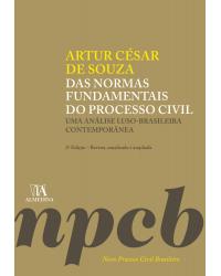 Das normas fundamentais do processo civil - uma análise luso-brasileira contemporânea - 2ª Edição | 2020