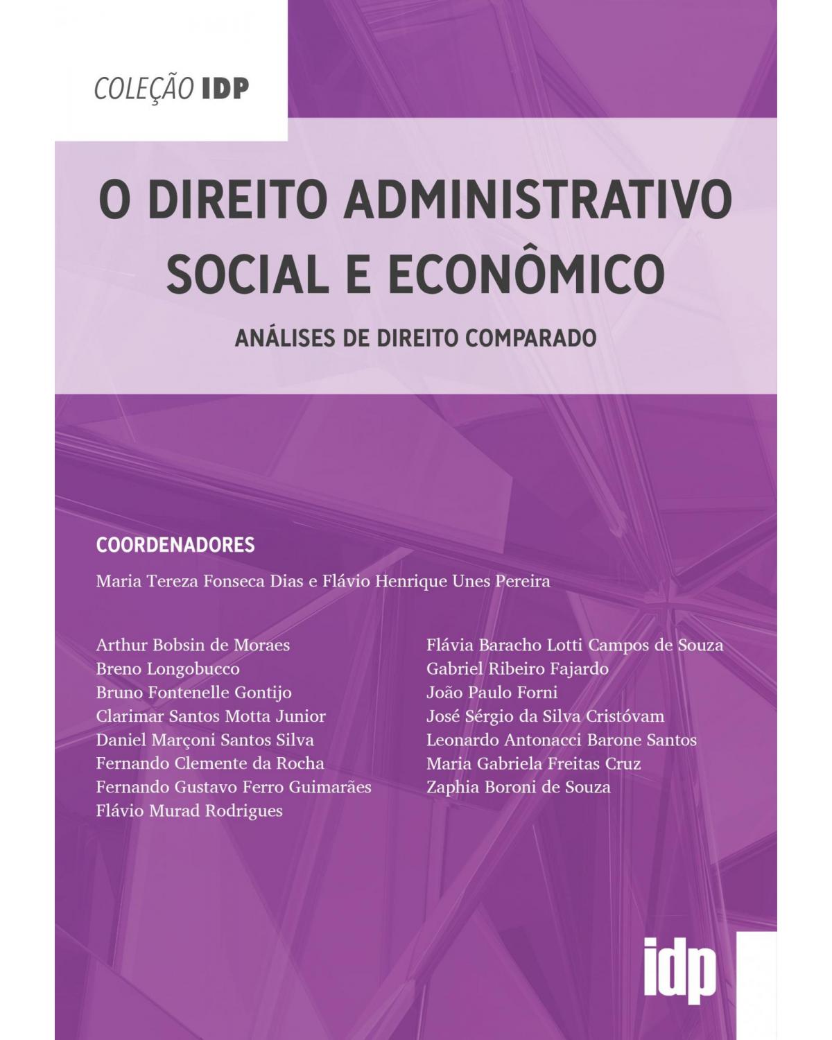 O direito administrativo social e econômico - análises de direito comparado - 1ª Edição | 2021