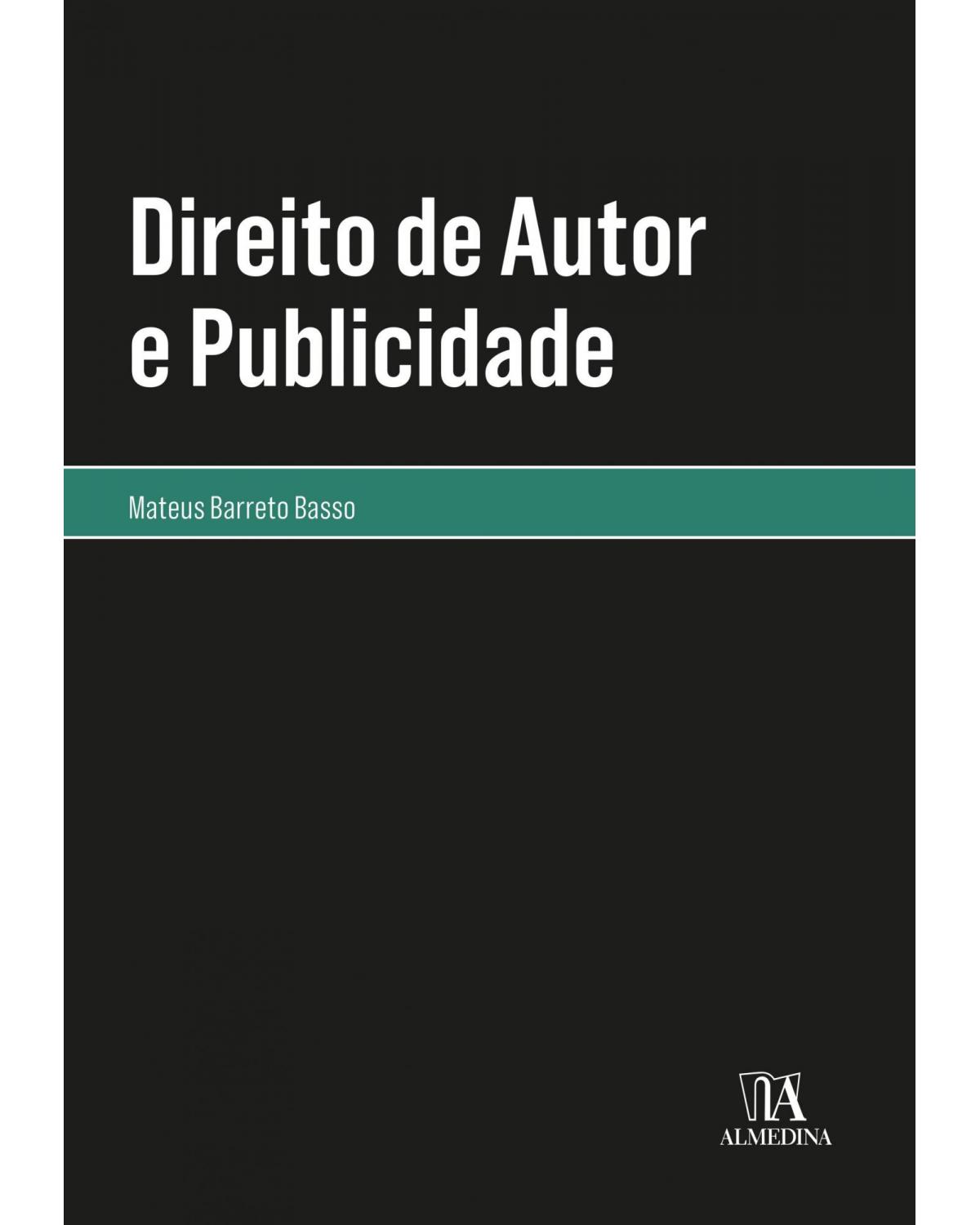 Direito de autor e publicidade - 1ª Edição | 2021