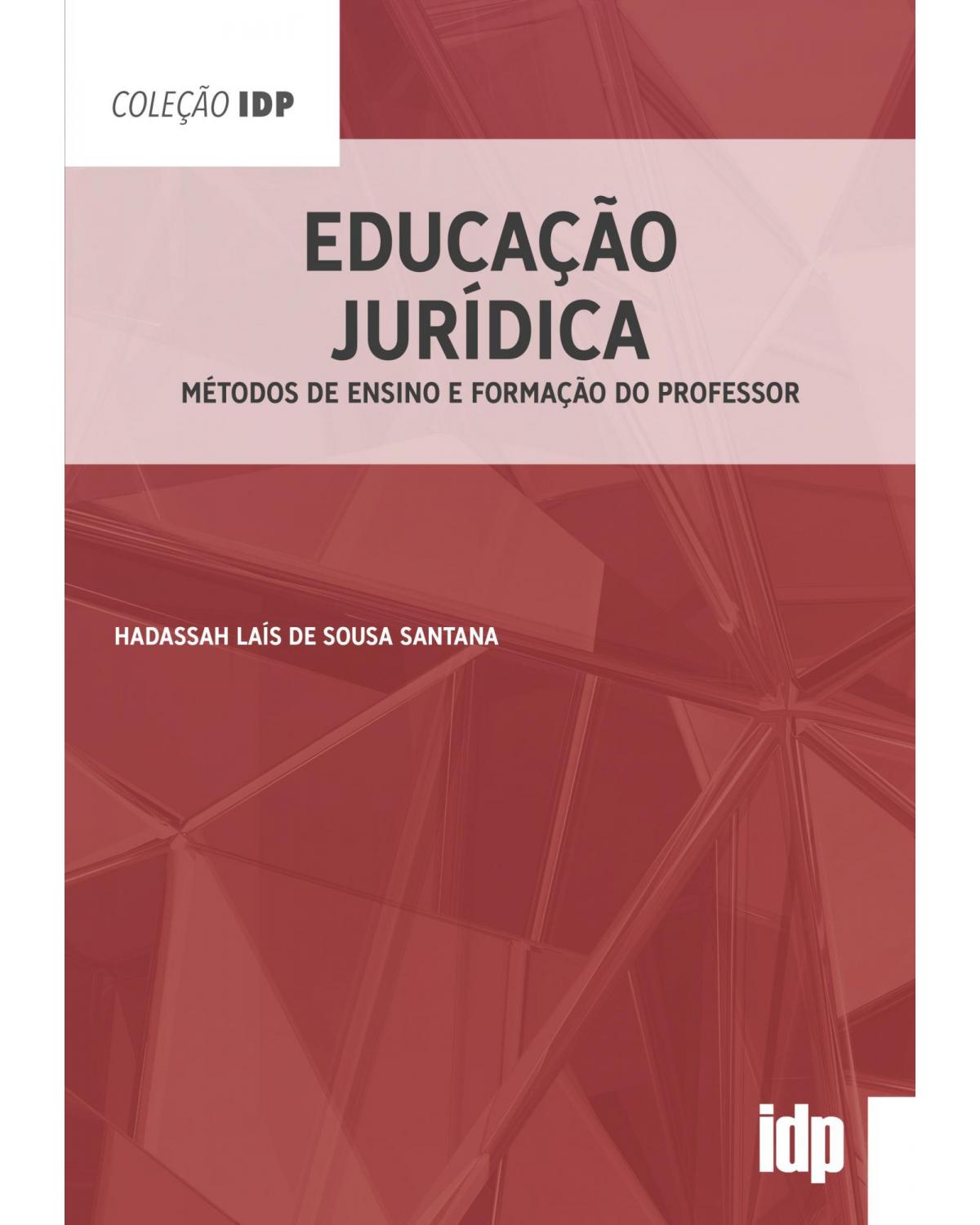 Educação jurídica - métodos de ensino e formação do professor - 1ª Edição | 2021