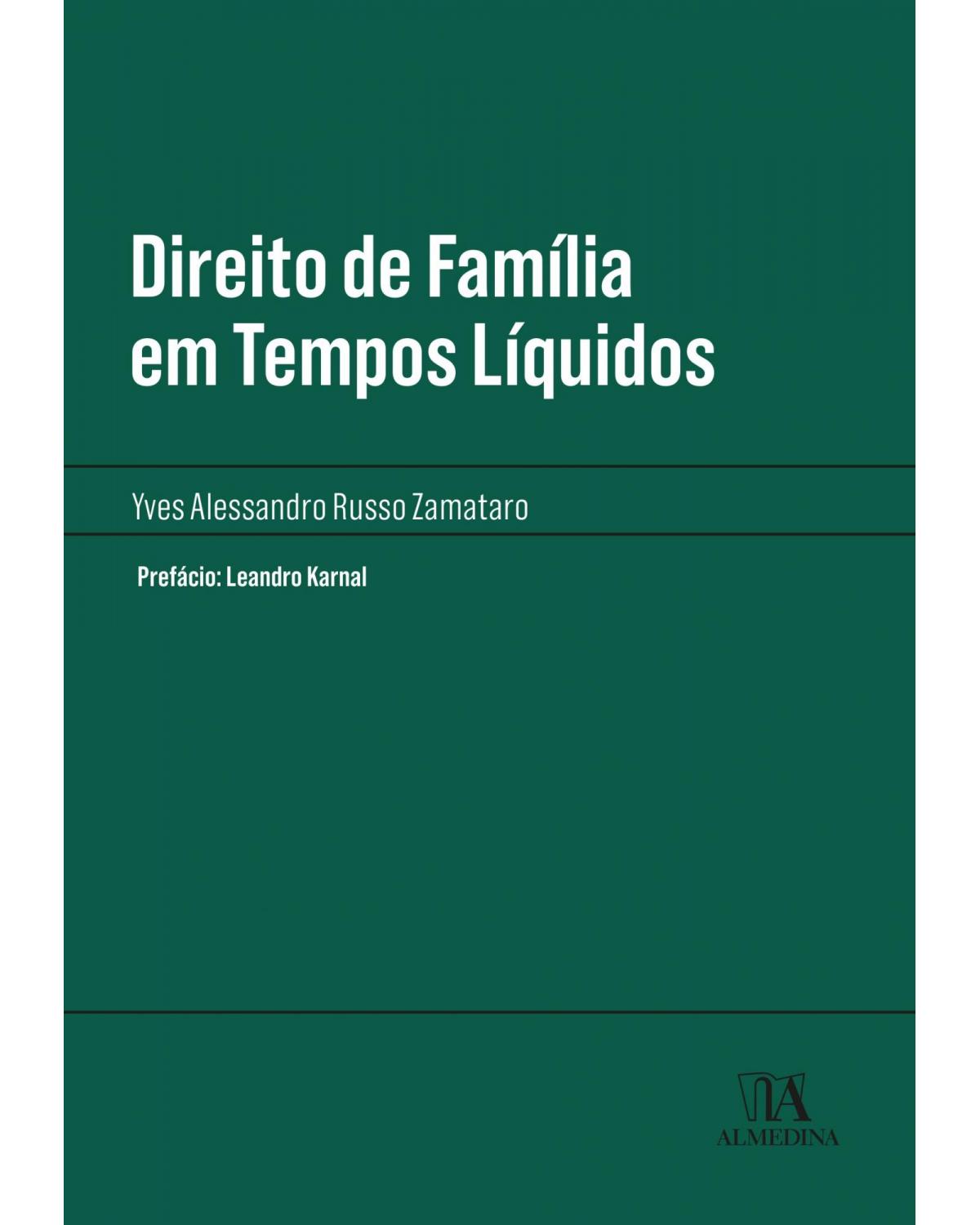 Direito de família em tempos líquidos - 1ª Edição | 2021