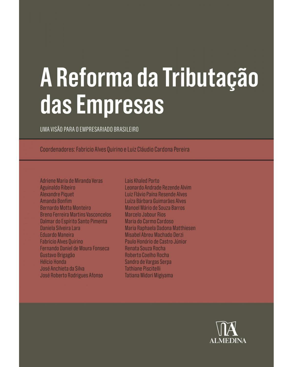 A reforma da tributação das empresas - uma visão para o empresariado brasileiro - 1ª Edição | 2021