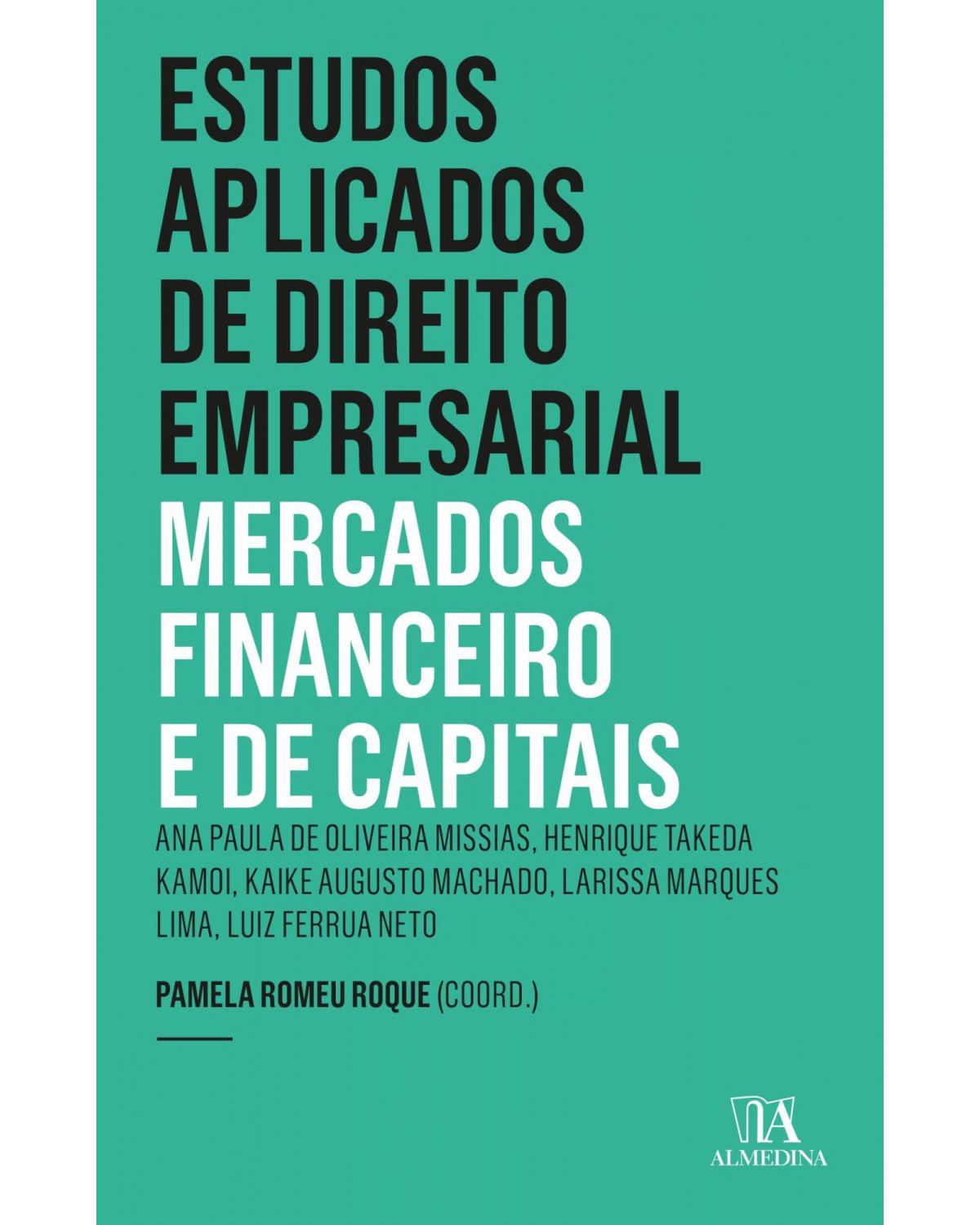 Estudos aplicados de direito empresarial - mercados financeiro e de capitais - 7ª Edição | 2022