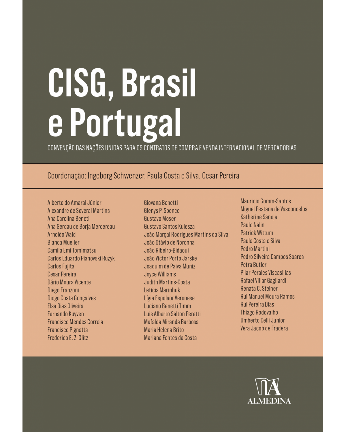 CISG, Brasil e Portugal - convenção das nações unidas para os contratos de compra e venda internacional de mercadorias - 1ª Edição | 2022