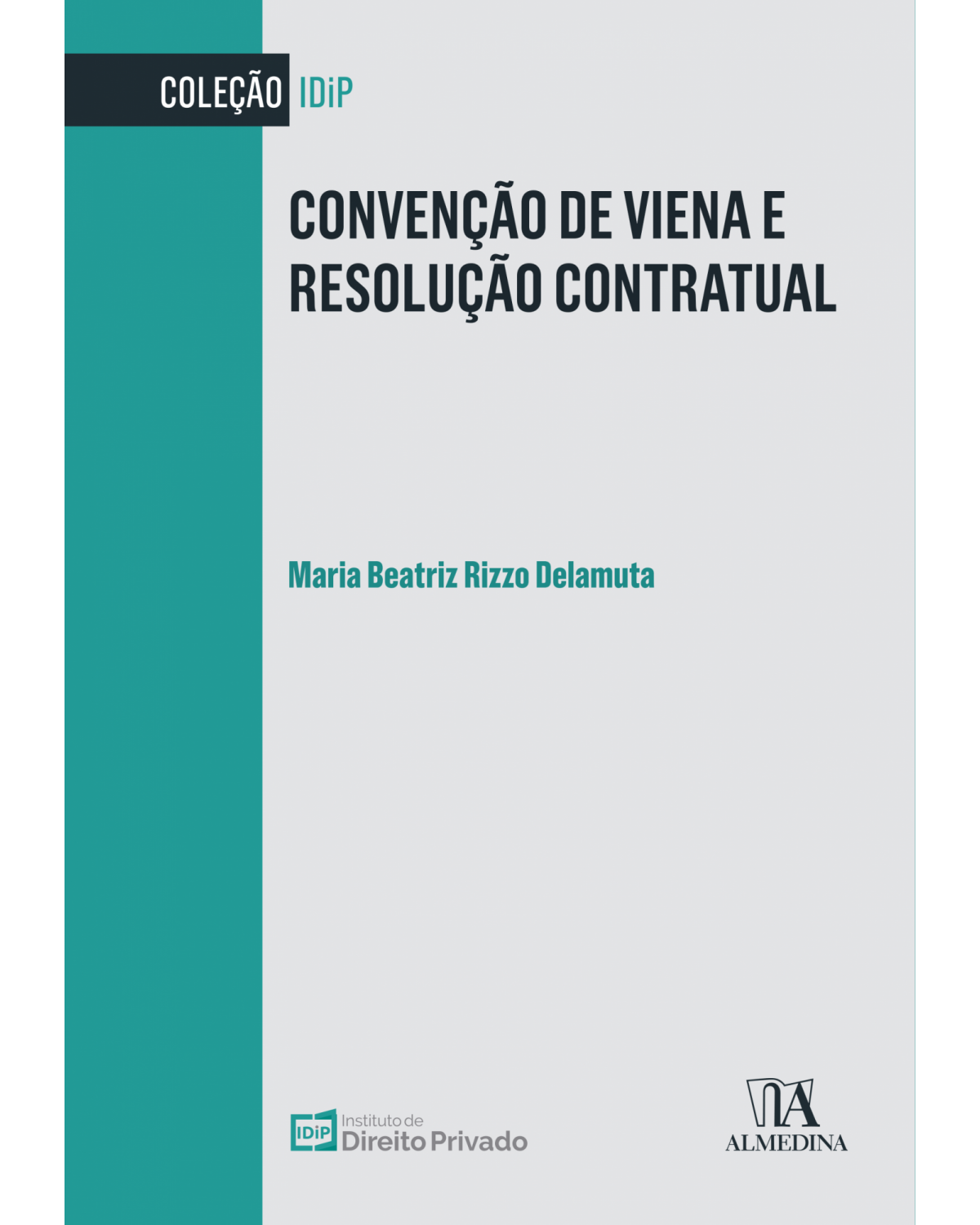 Convenção de Viena e resolução contratual - 1ª Edição | 2022