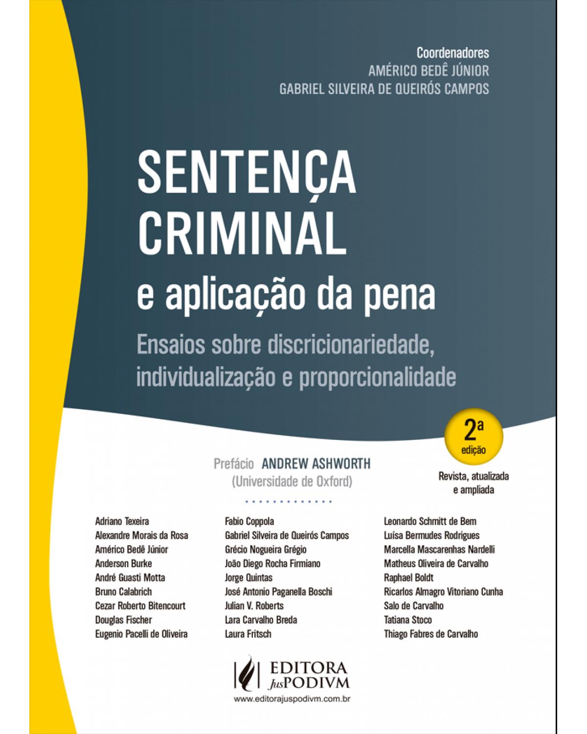 Sentença criminal e aplicação da pena - ensaios sobre discricionariedade, individualização e proporcionalidade - 2ª Edição | 2021
