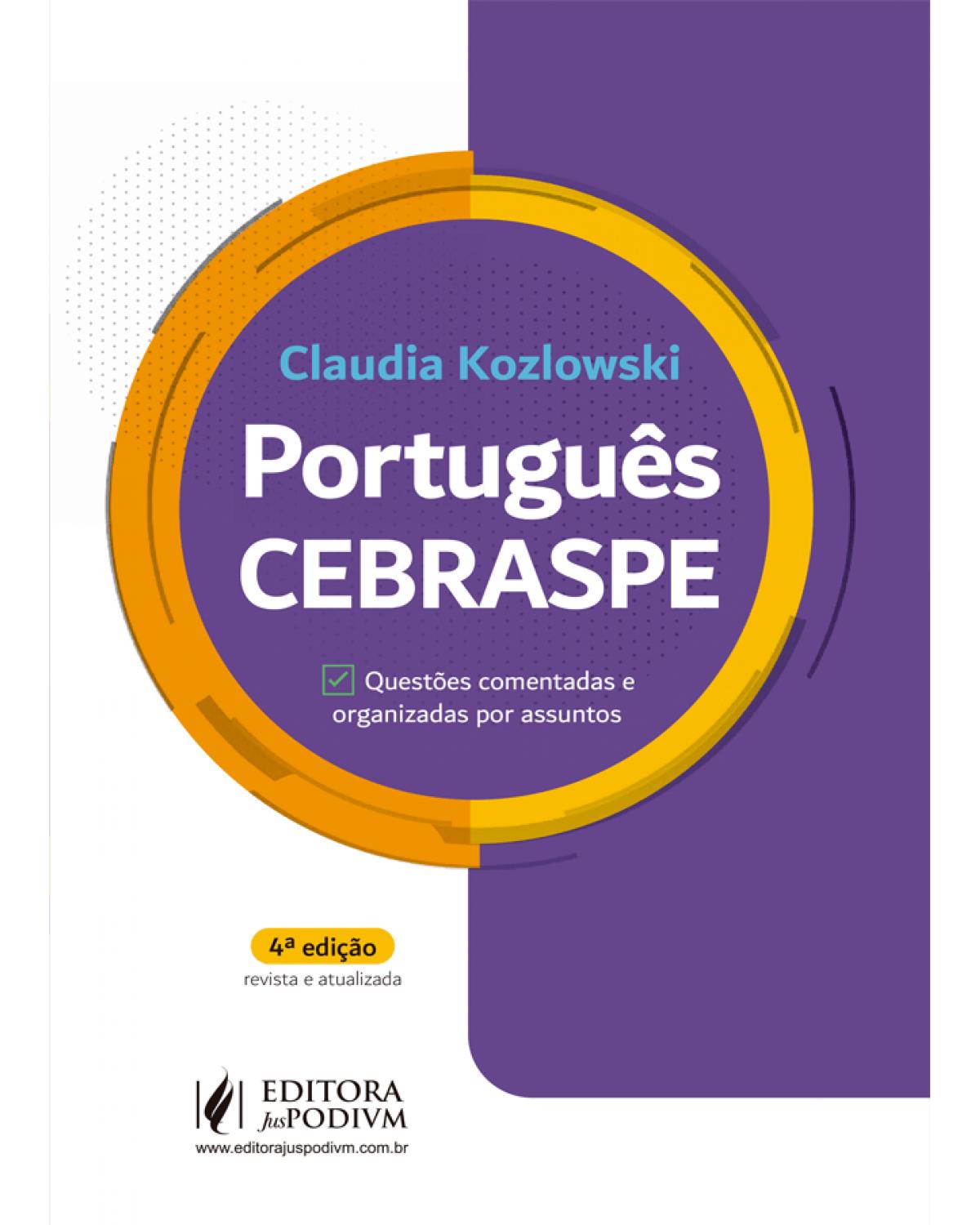 Português - CEBRASPE - Questões comentadas e organizadas por assuntos - 4ª Edição | 2021