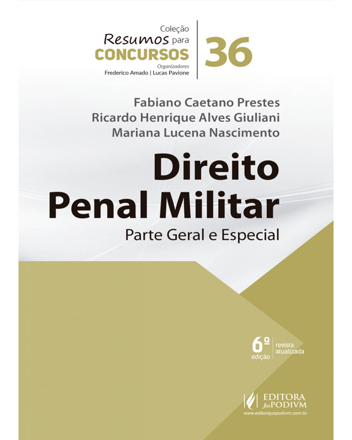 Resumos para concursos: Direito penal militar - Parte geral e especial - 6ª Edição | 2021