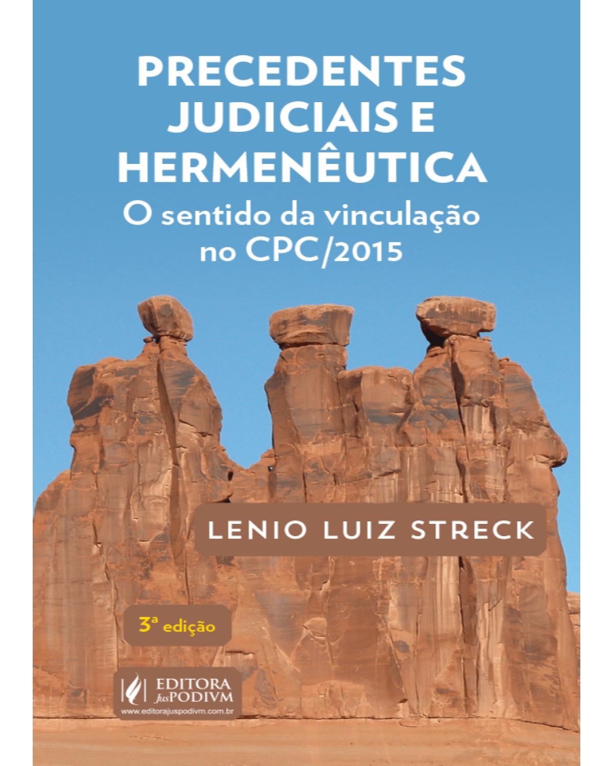 Precedentes judiciais e hermenêutica - 3ª Edição | 2020