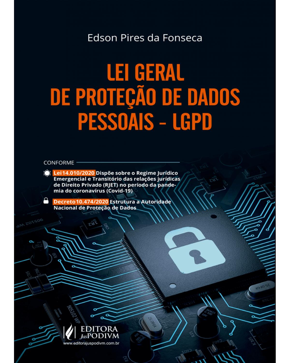 Lei geral de proteção de dados pessoais - LGPD - 1ª Edição | 2021