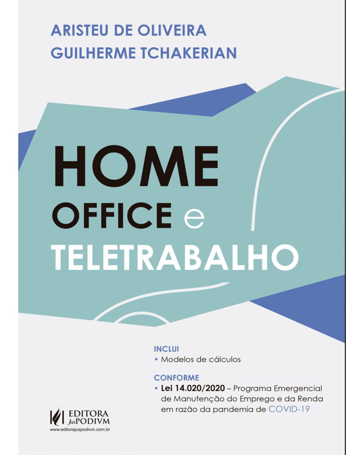 Home office e teletrabalho - 1ª Edição | 2020
