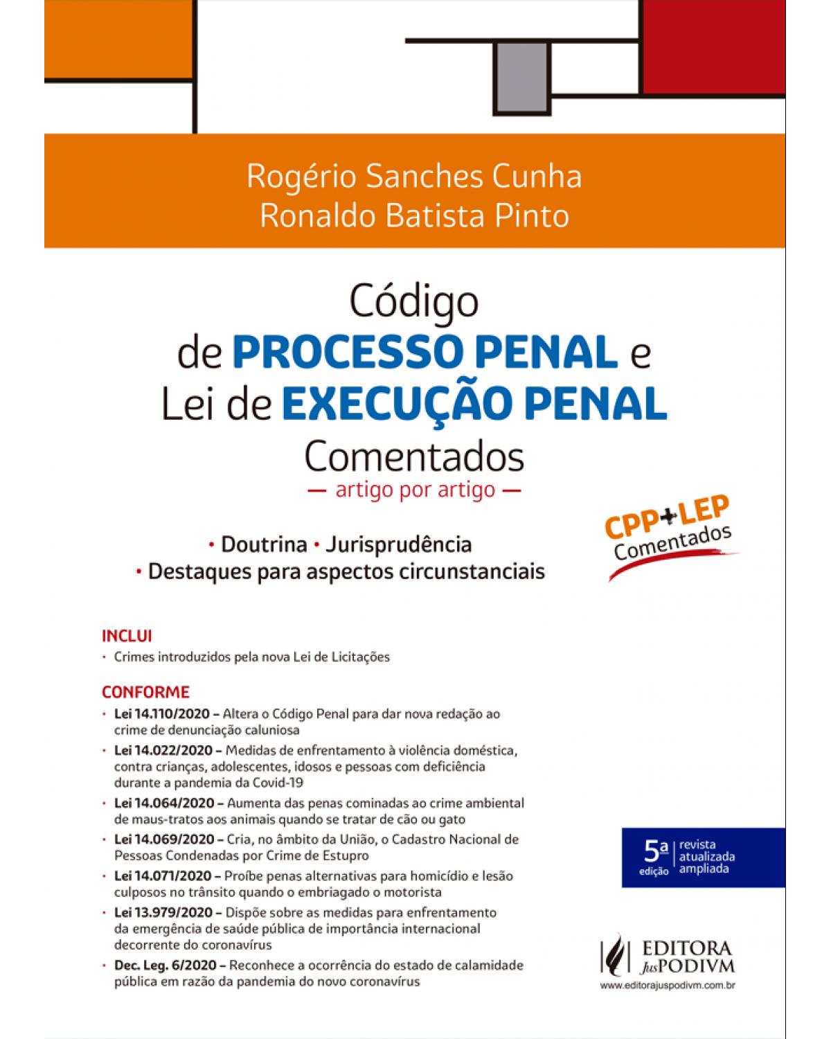 Código de processo penal e lei de execução penal comentados - artigo por artigo - 5ª Edição | 2021
