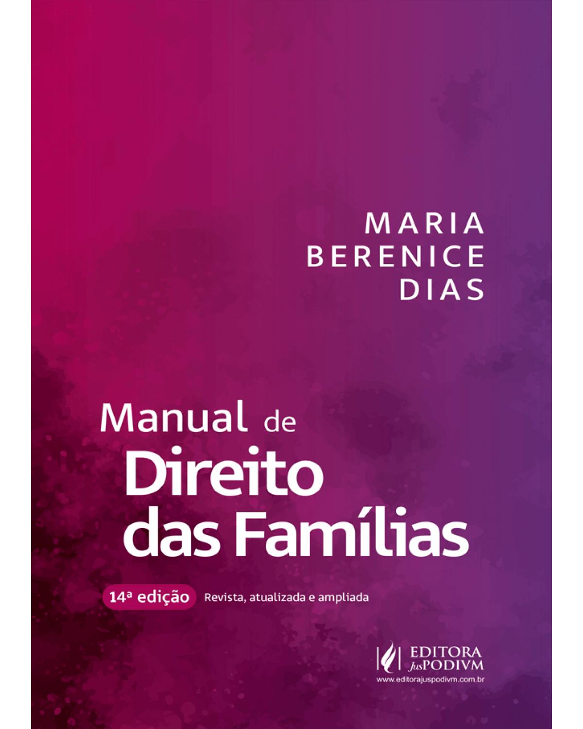 Manual de direito das famílias - 14ª Edição | 2021