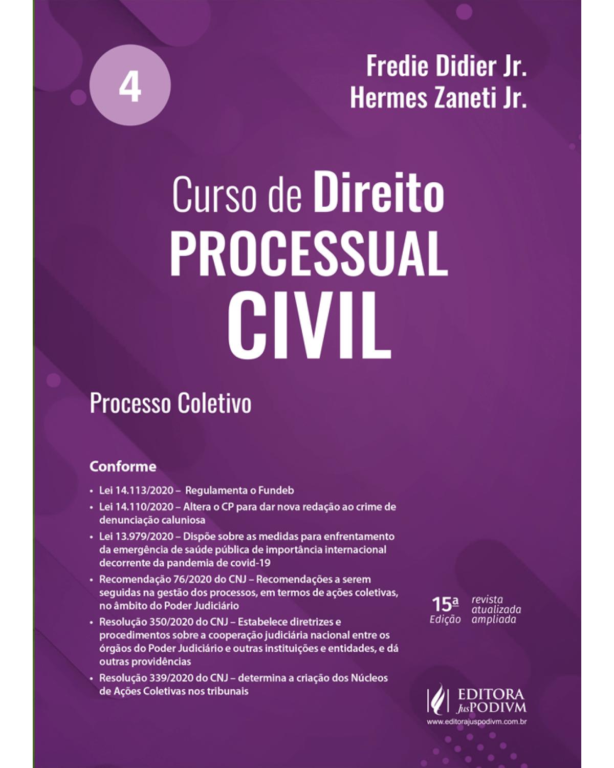 Curso de direito processual civil - Volume 4:  - 15ª Edição | 2021