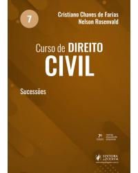Curso de direito civil - Volume 7: sucessões - 7ª Edição | 2021