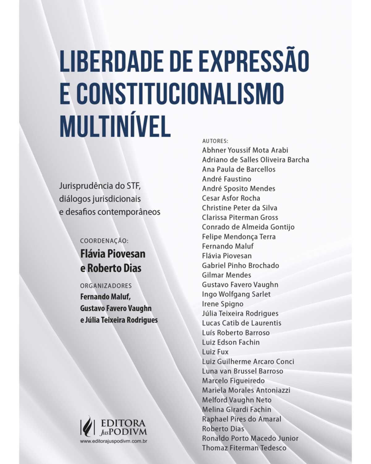 Liberdade de expressão e constitucionalismo multinível - jurisprudência do STF, diálogos jurisdicionais e desafios contemporâneos - 1ª Edição | 2022