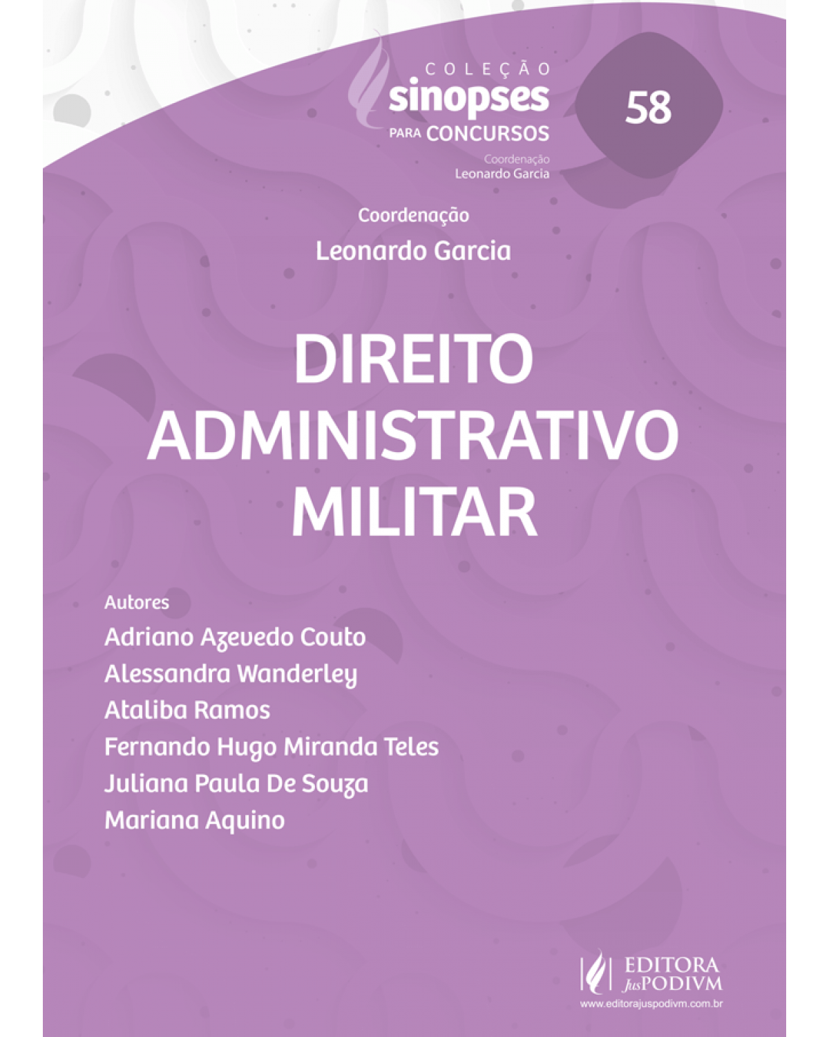 Sinopses para concursos - Direito administrativo militar - 1ª Edição | 2022