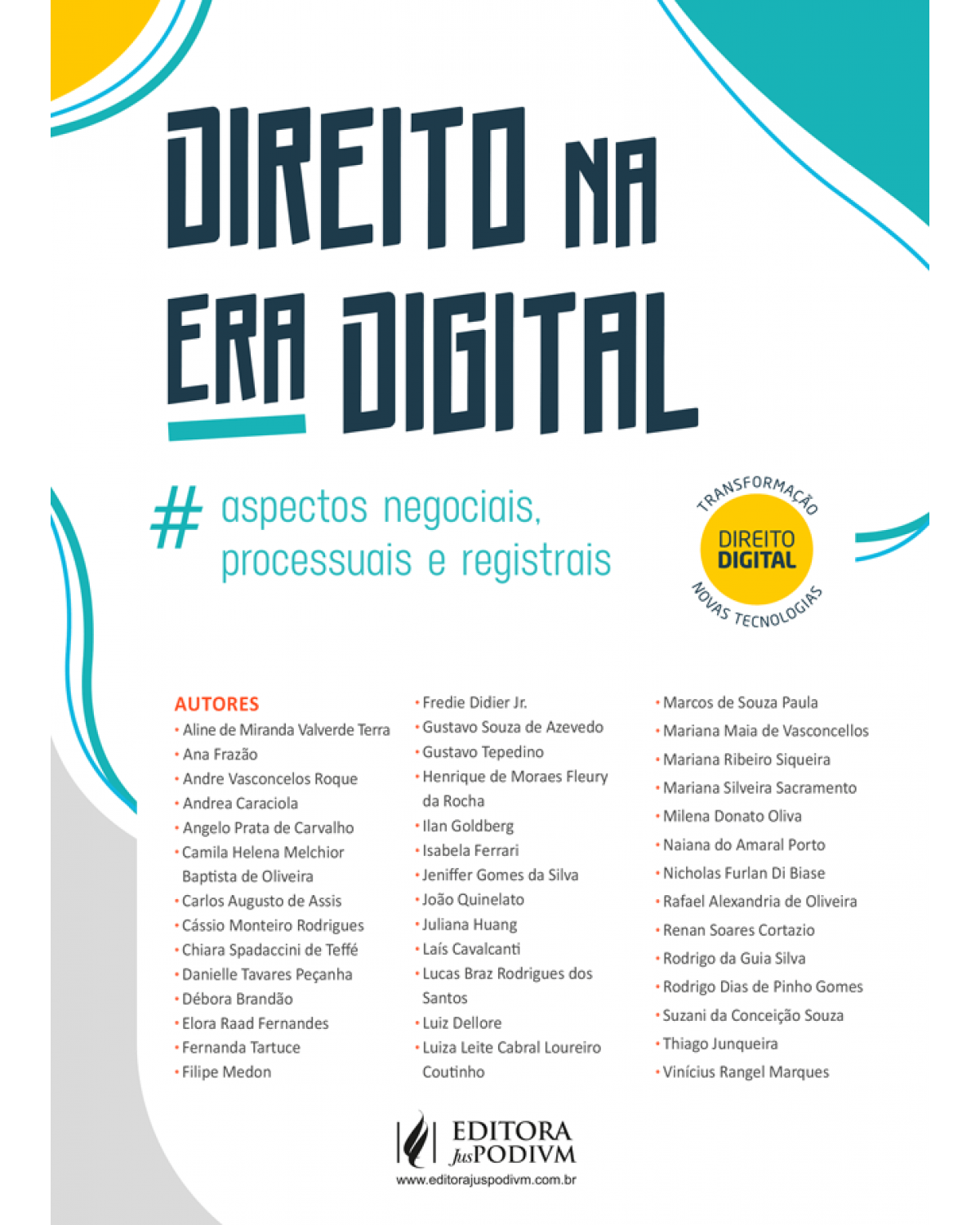 Direito na era digital - aspectos negociais, processuais e registrais - 1ª Edição | 2021